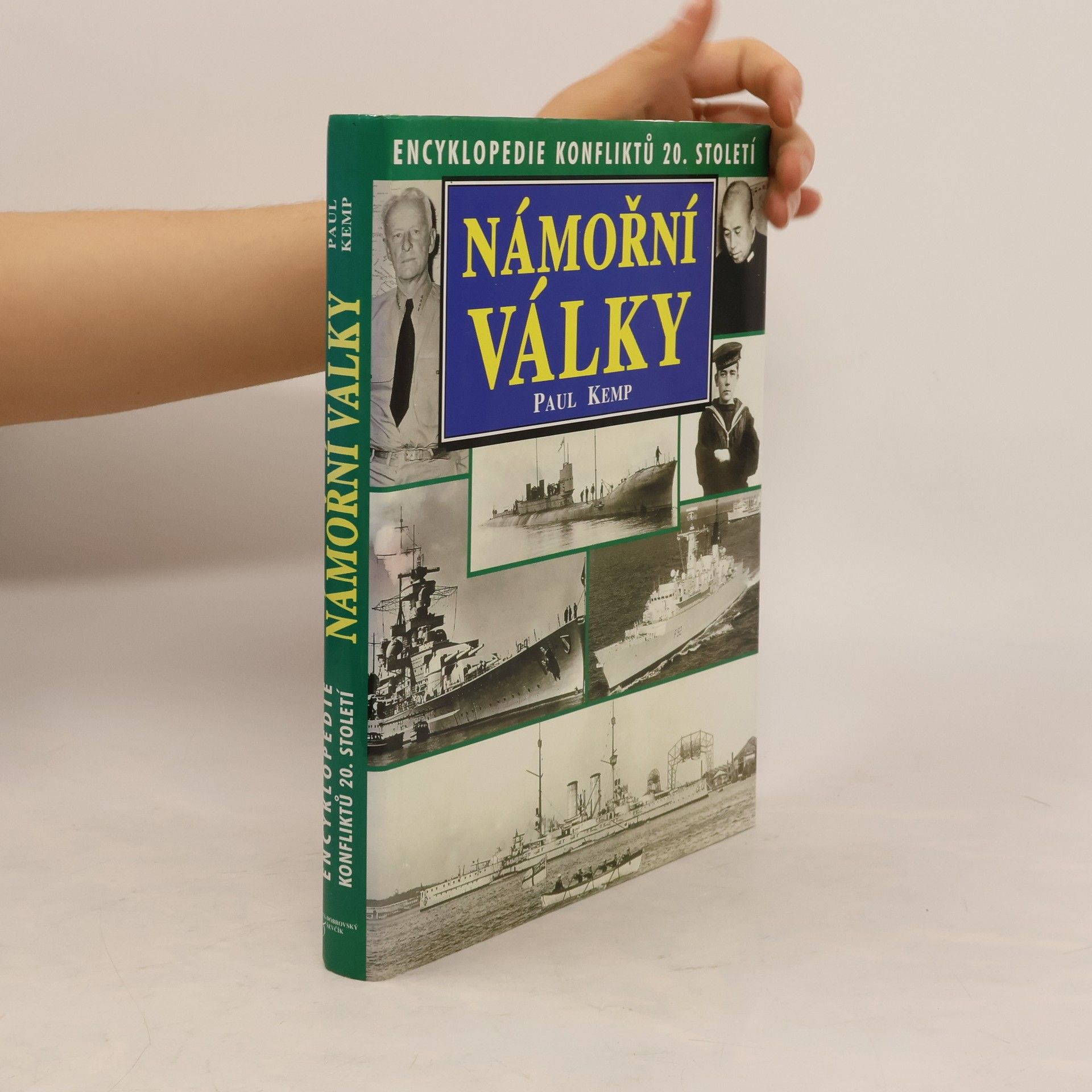 Paul Kemp Námořní války. Encyklopedie konfliktů 20. století