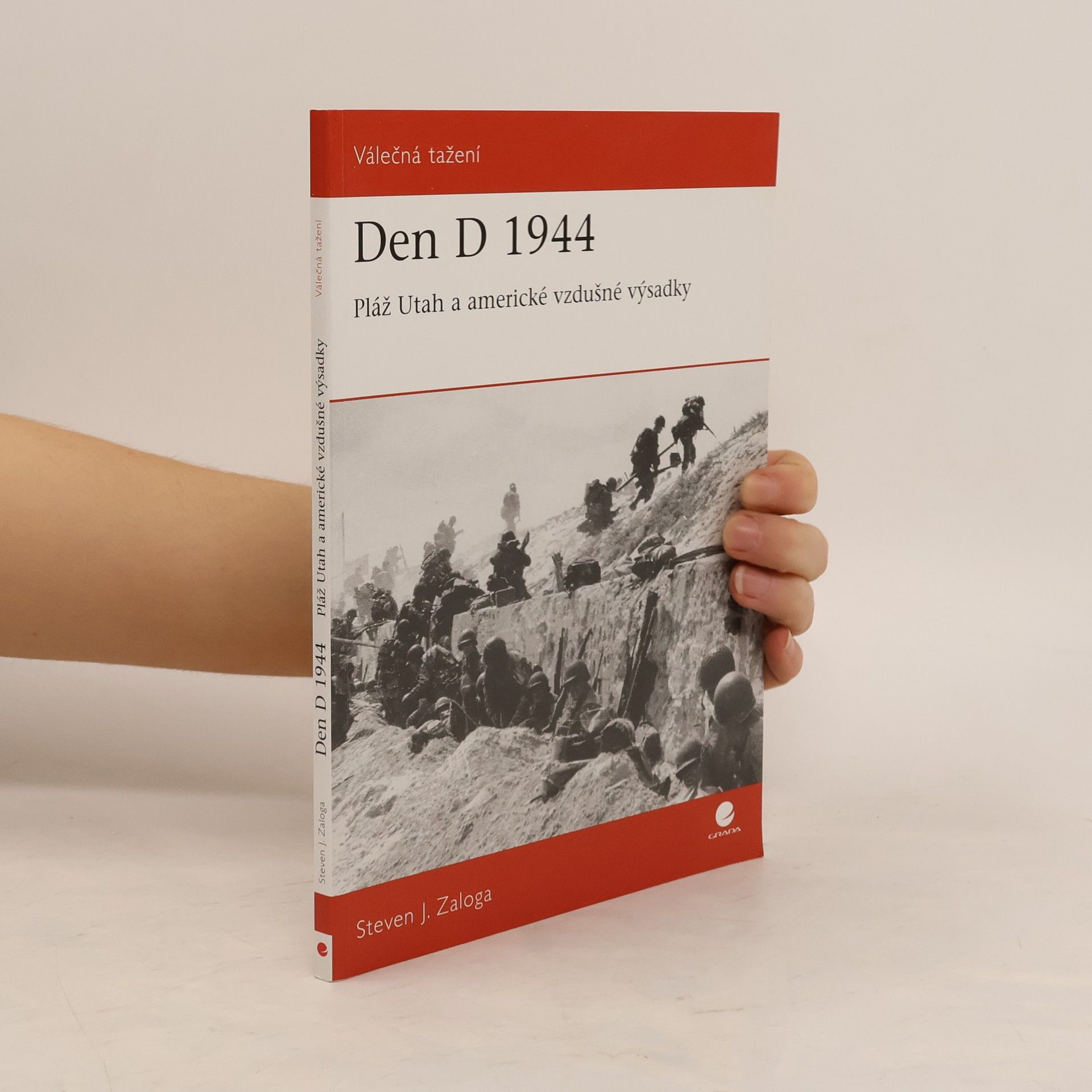 Steven Zaloga Den D 1944. Pláž Utah a americké vzdušné výsadky