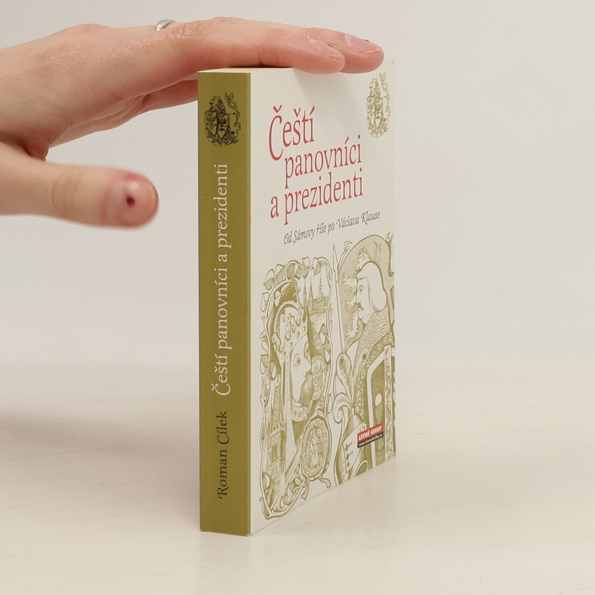 Roman Cílek Čeští panovníci a prezidenti