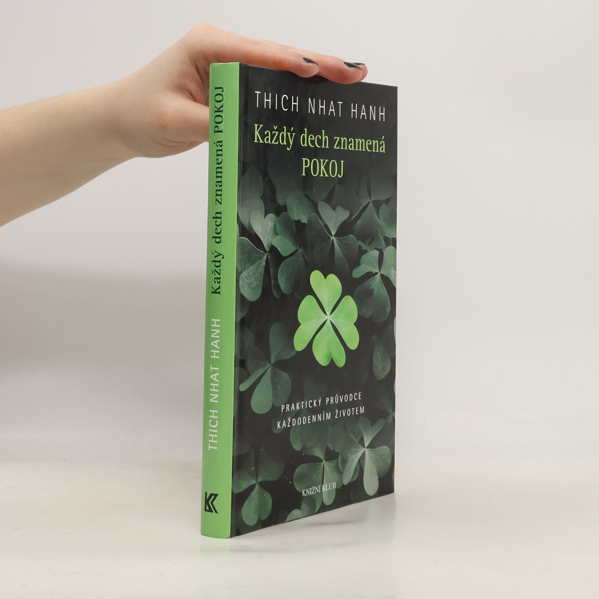 Thich Nhat Hanh Každý dech znamená pokoj