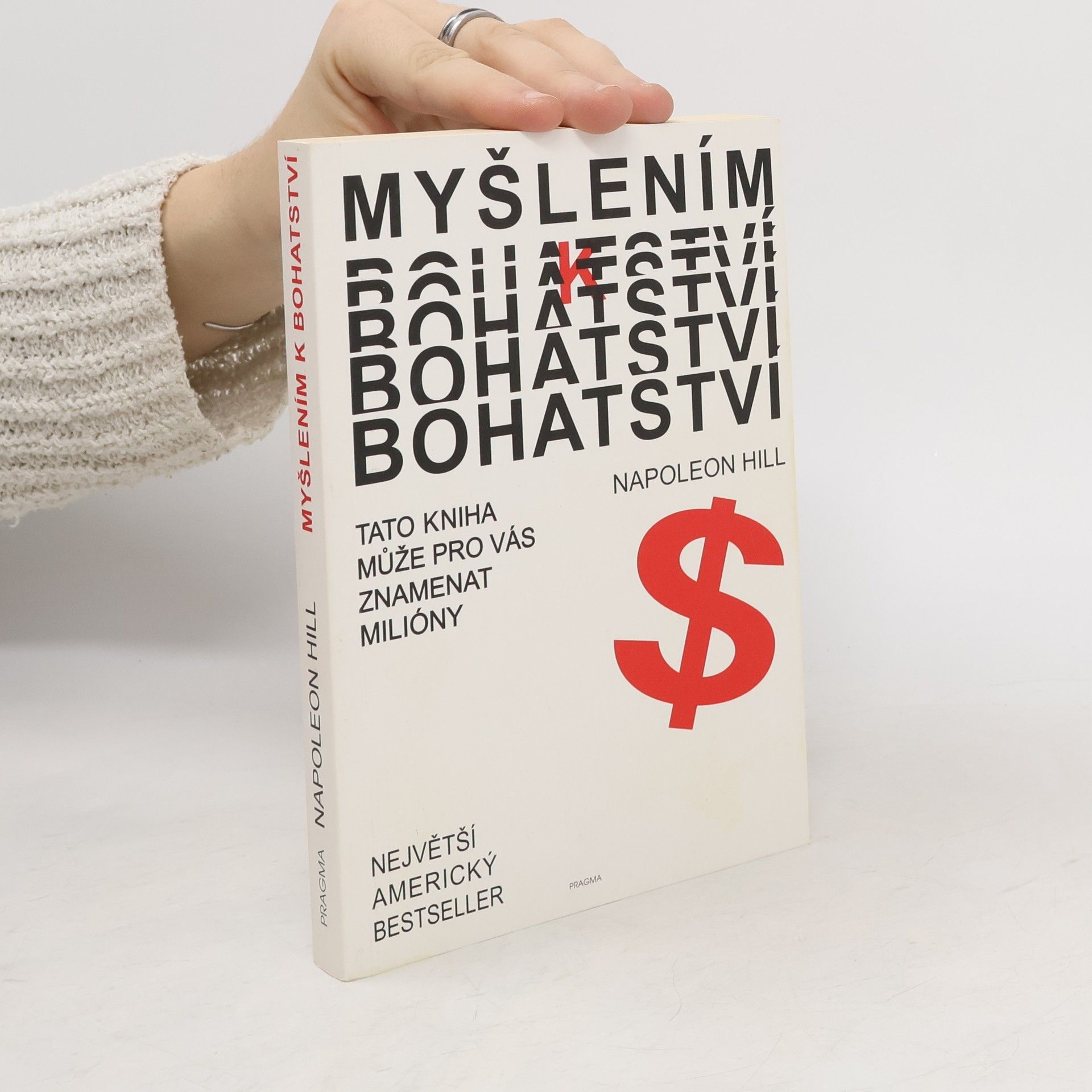 Napoleon Hill Myšlením k bohatství