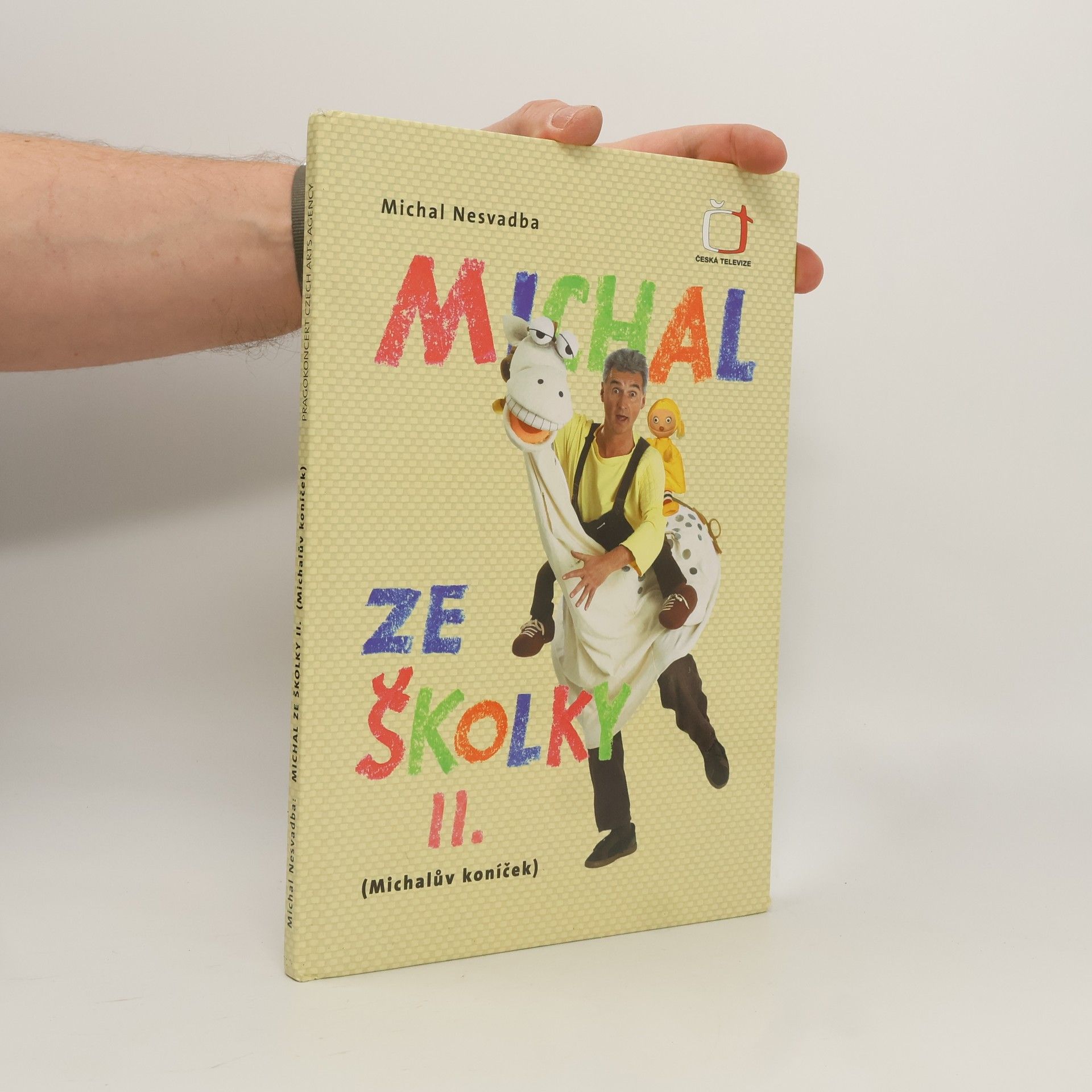 Michal ze školky II. Michalův koníček