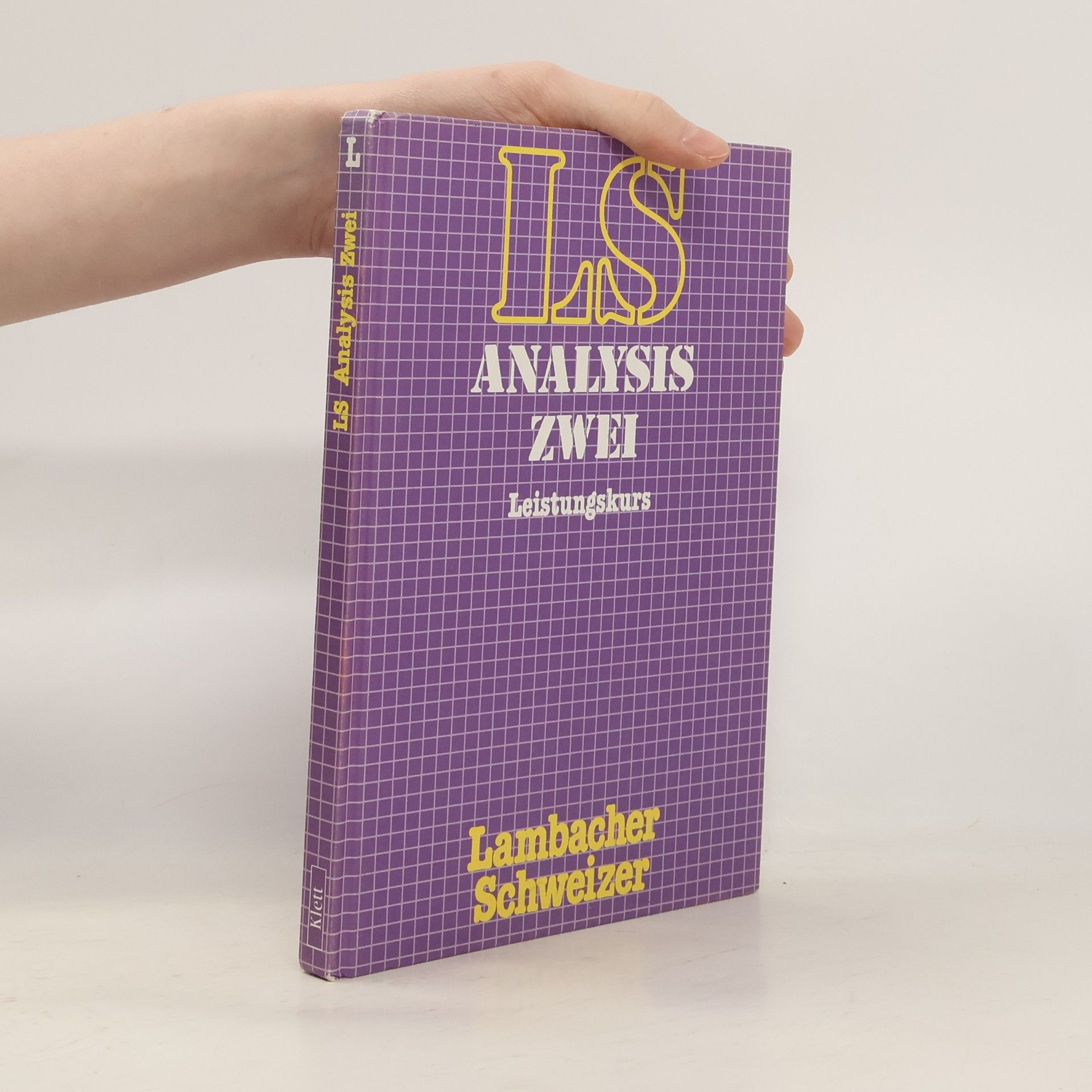 Autorenkollektiv Lambacher-Schweizer, Analysis 2, Sekundarstufe II, Leistungskurs