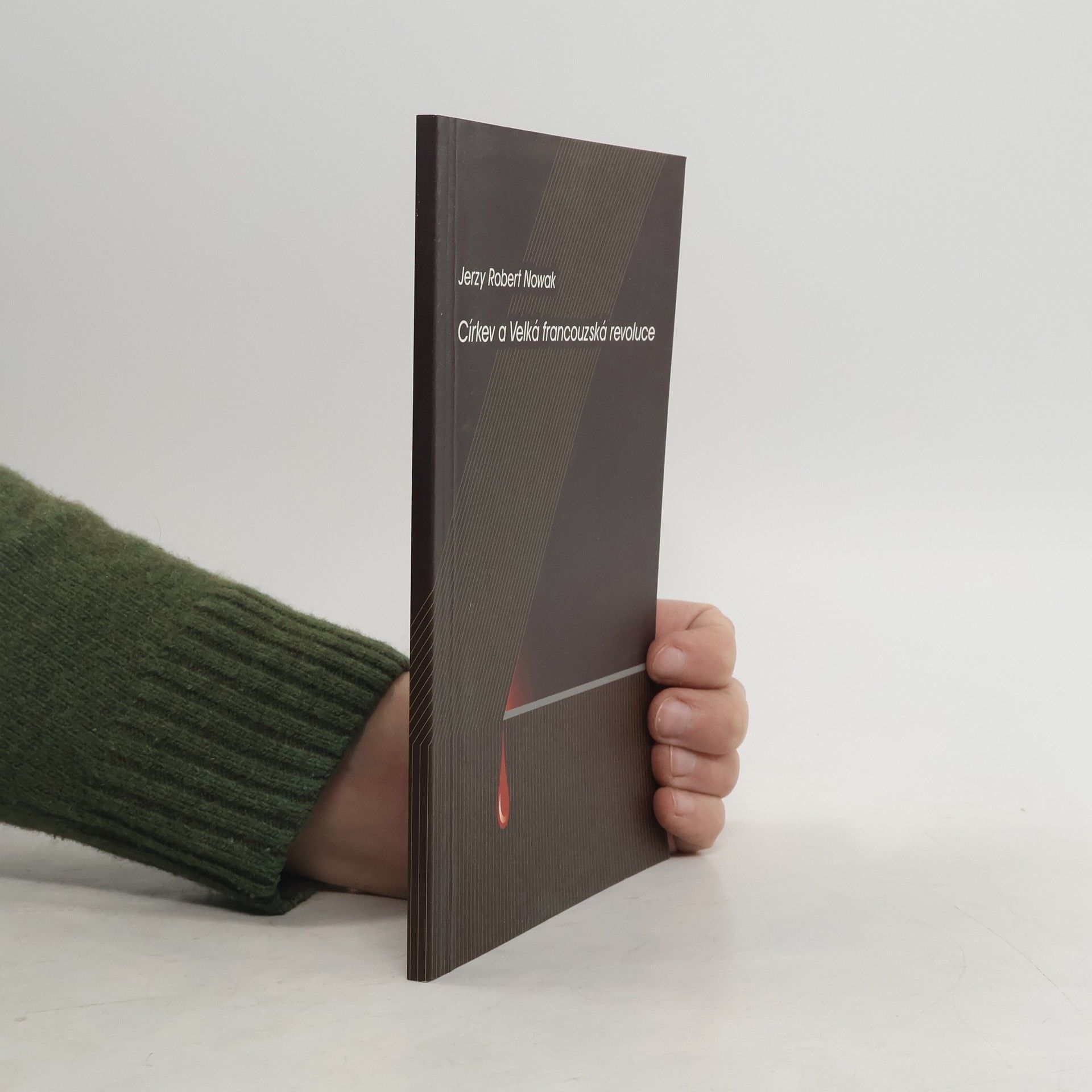 Jerzy Robert Nowak Církev a Velká francouzská revoluce