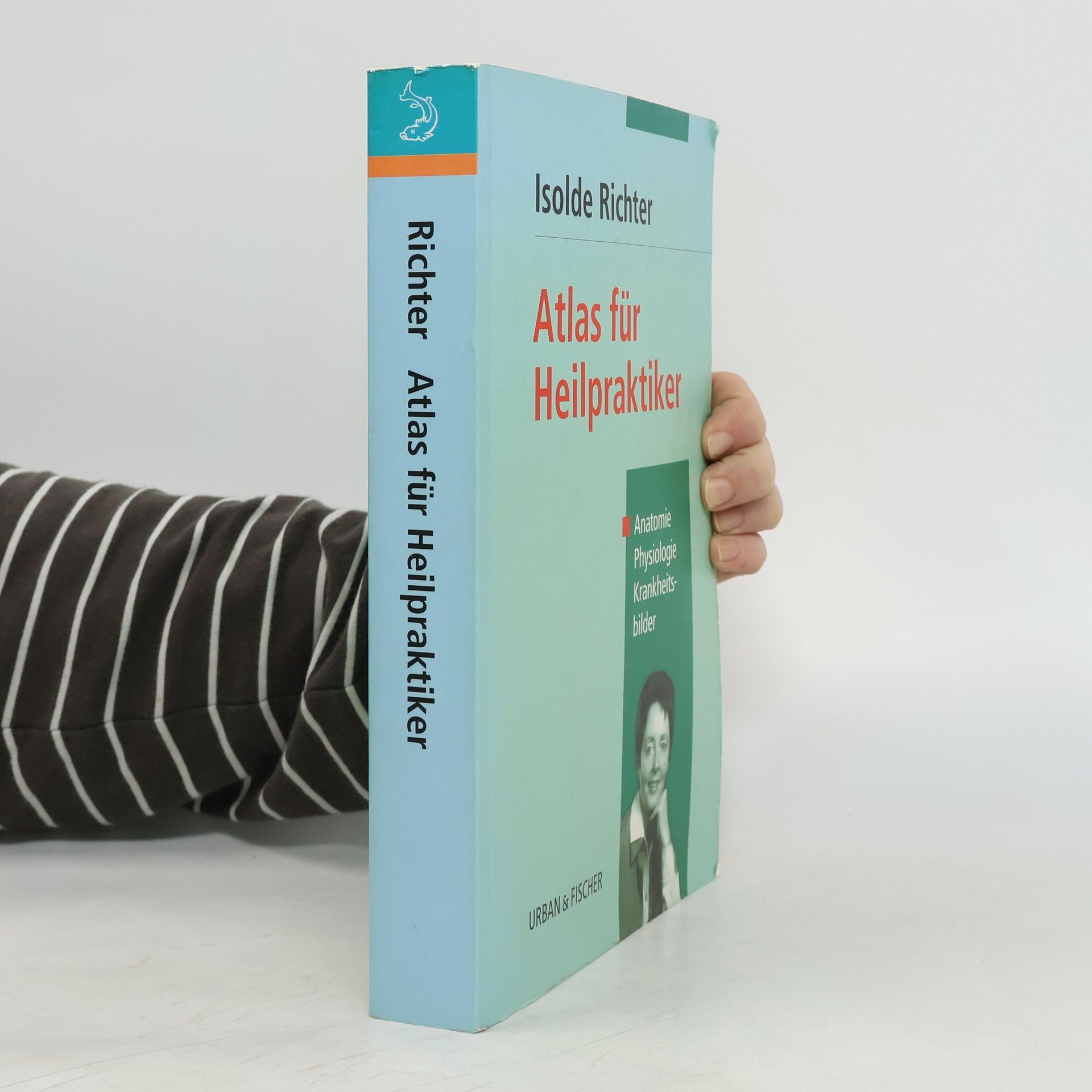 Atlas für Heilpraktiker. Anatomie, Physiologie, Krankheitsbilder.