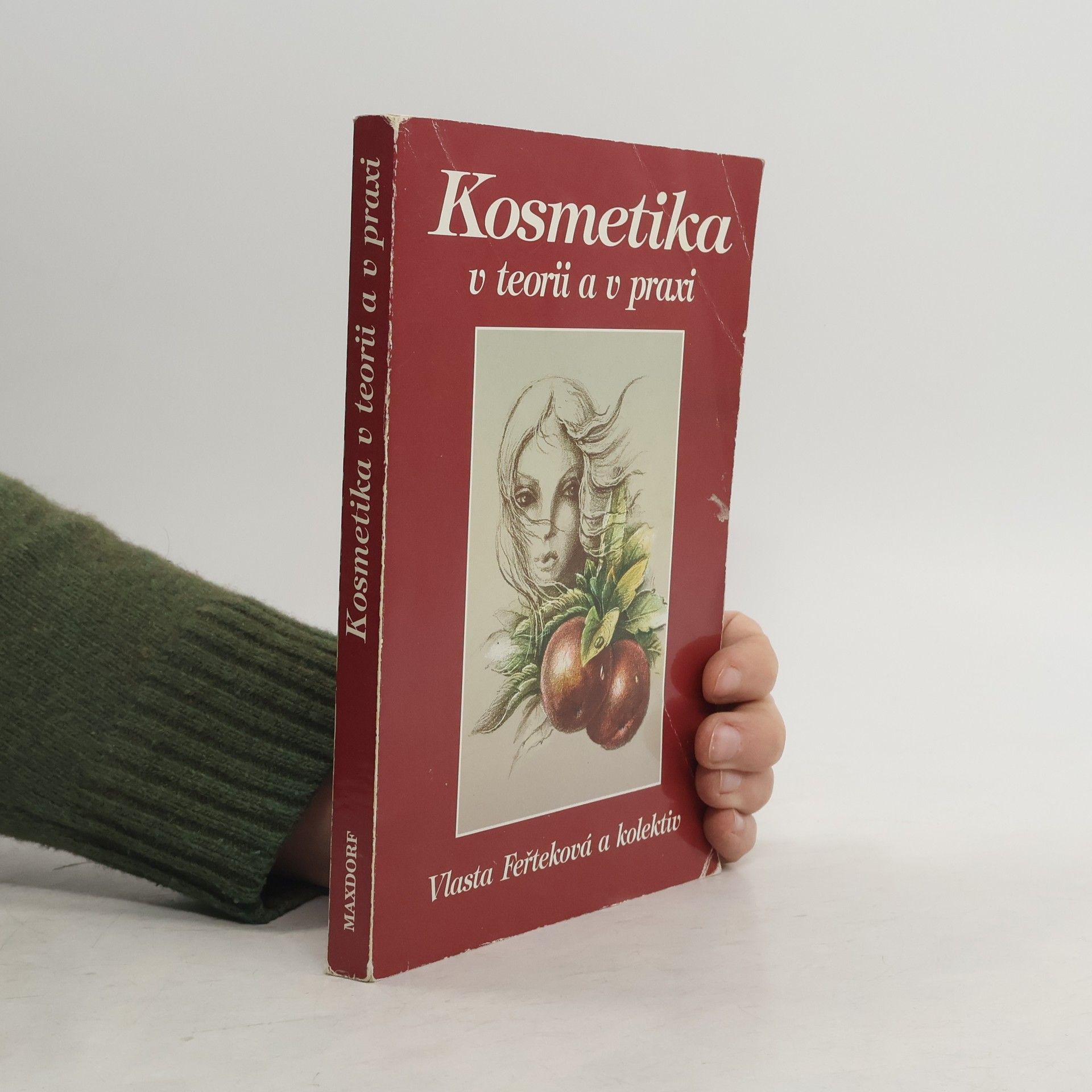 Vlasta Feřteková Kosmetika v teorii a v praxi