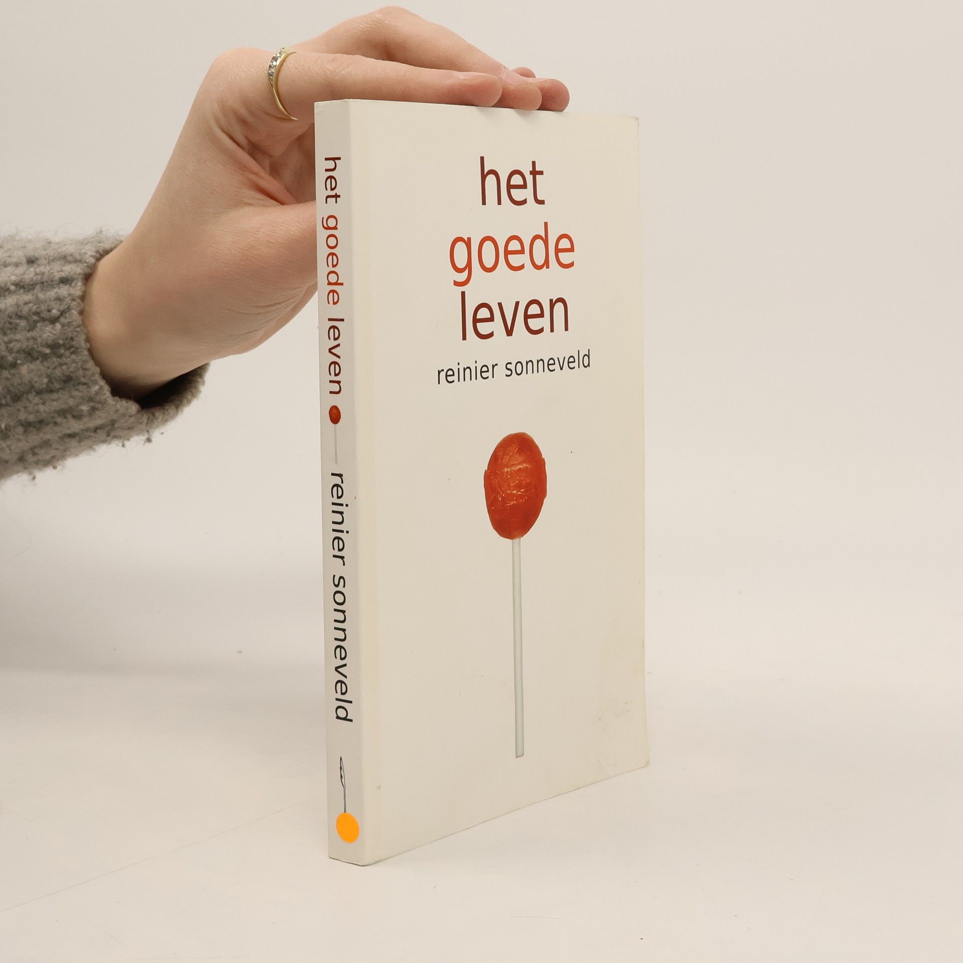 Dirk Reinier Sonneveld Het goede leven