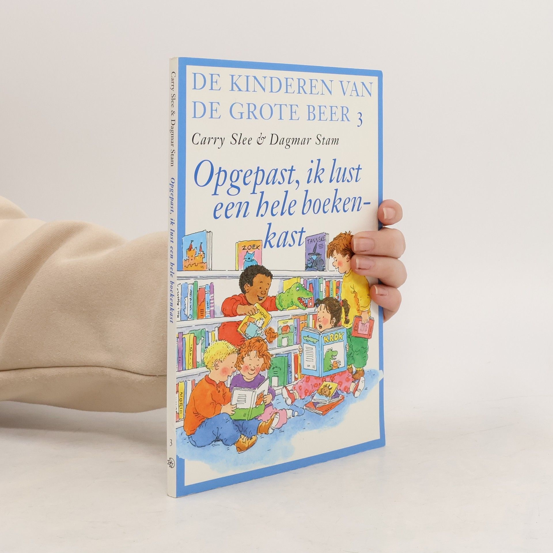 Carry Slee Opgepast, ik lust een hele boekenkast