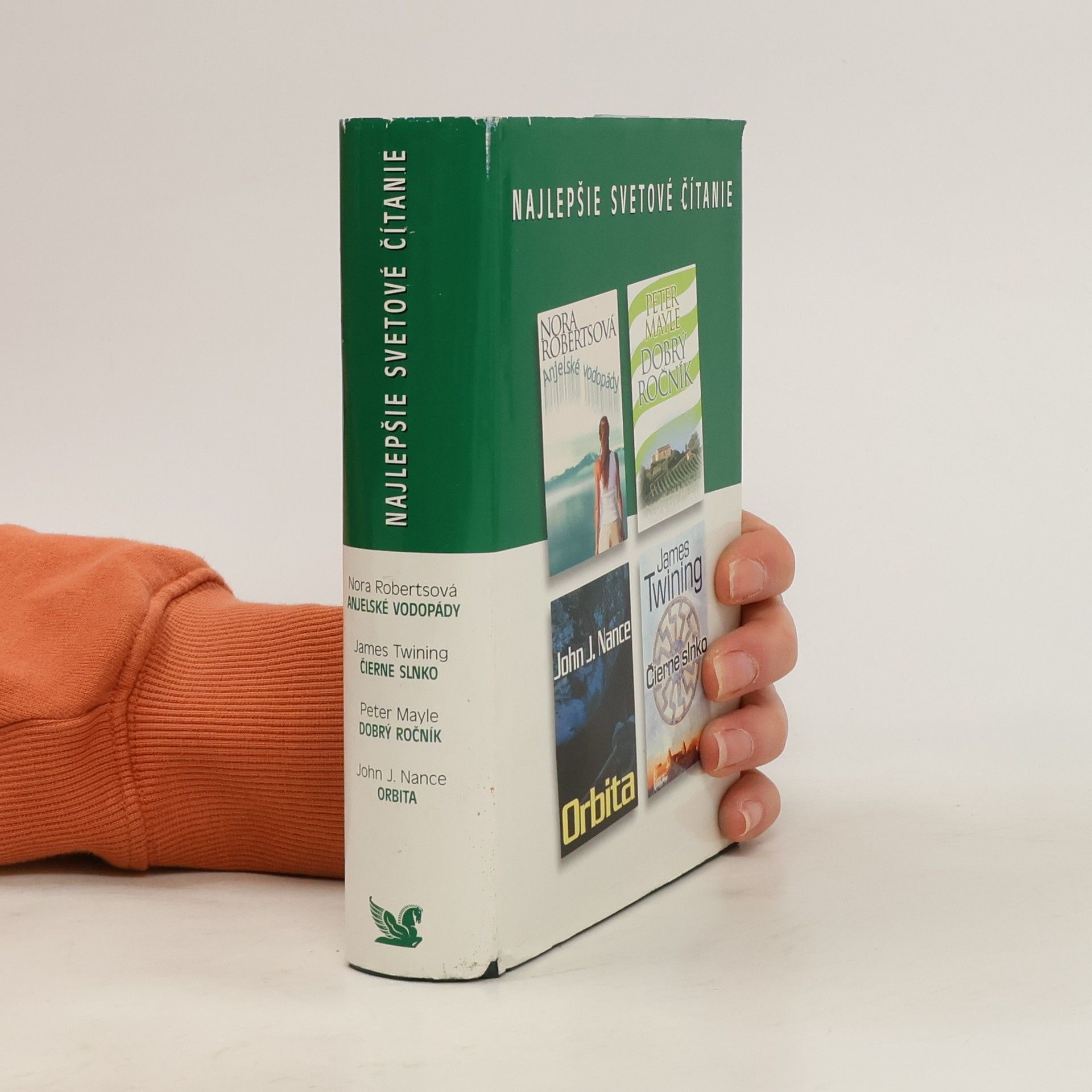 Nora Roberts Najlepšie svetové čítanie: Anjelské vodopády; Čierne slnko; Dobrý ročník; Orbita