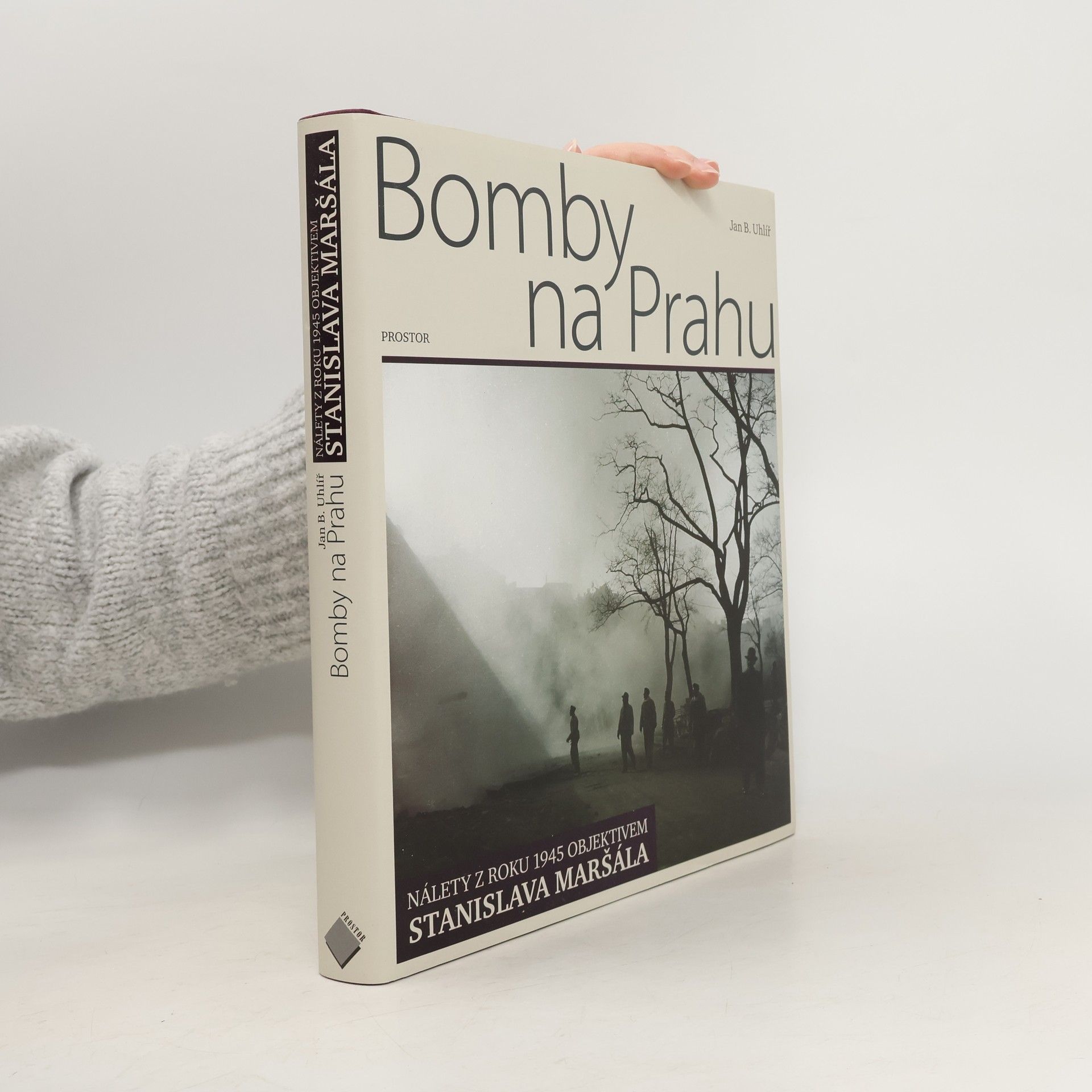 Stanislav Maršál Bomby na Prahu