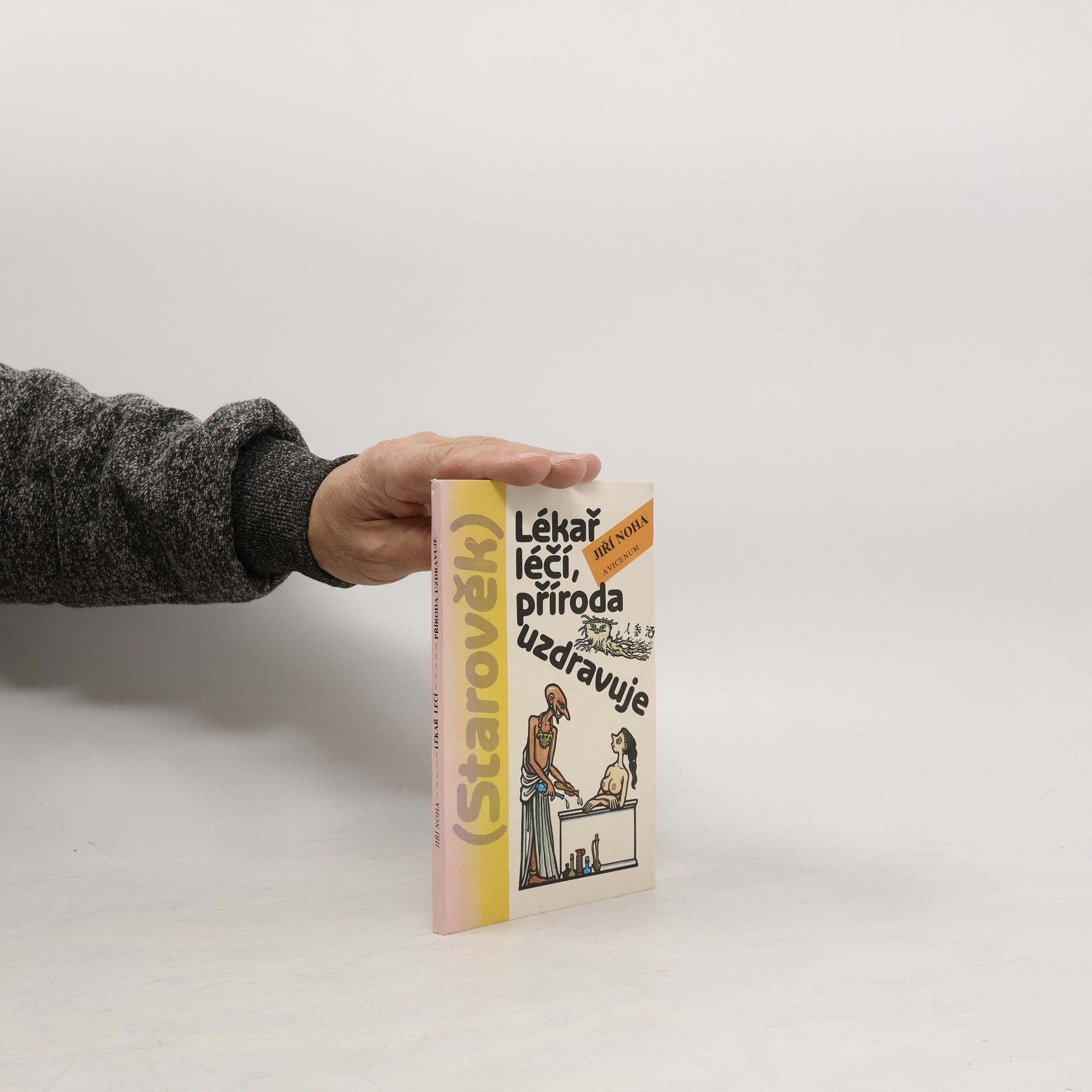 Jiří Švejnoha Lékař léčí, příroda uzdravuje