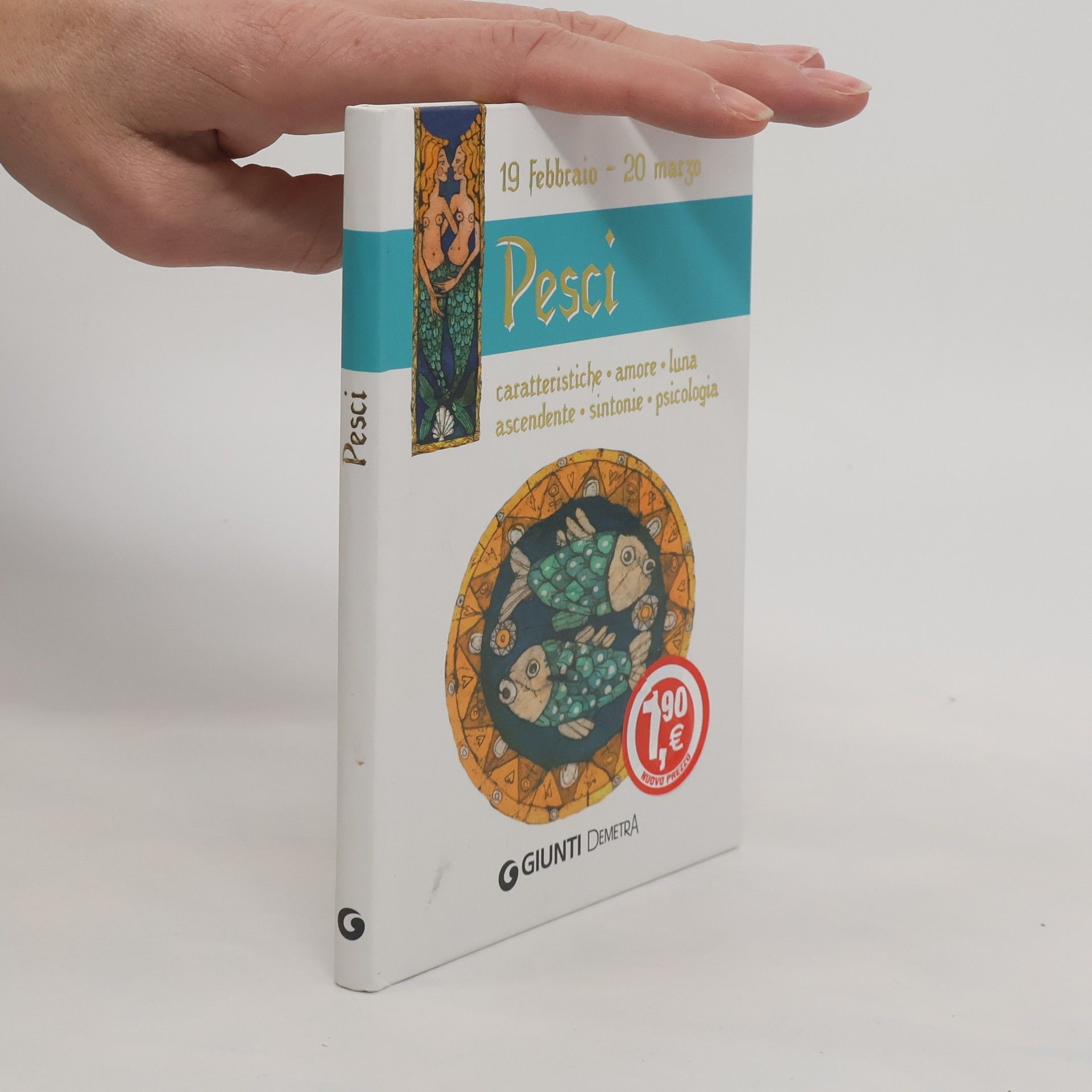 Collectif d'auteurs Pesci. Caratteristiche, amore, luna, ascendente, sintonie, psicologia