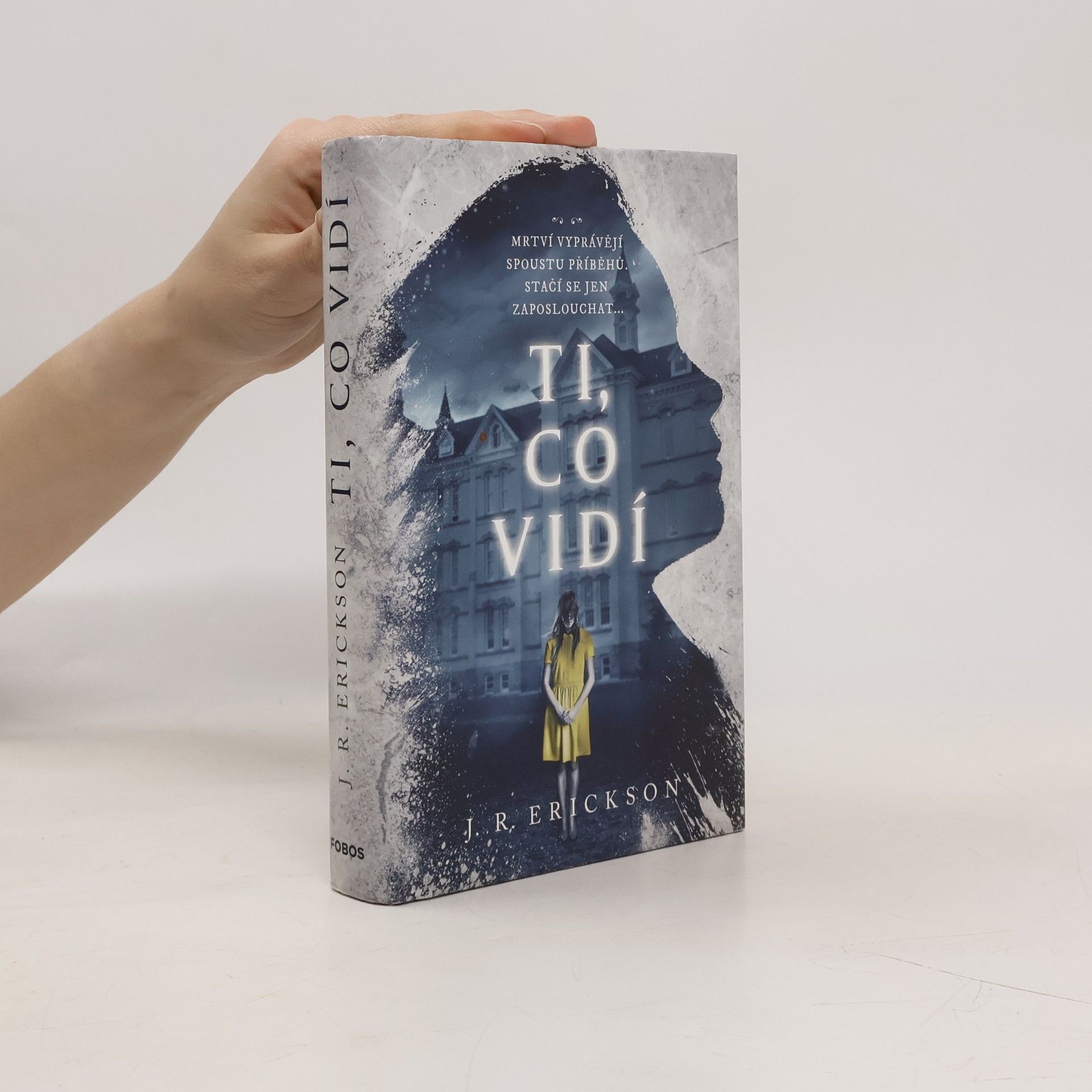 J. R. Erickson Ti, co vidí