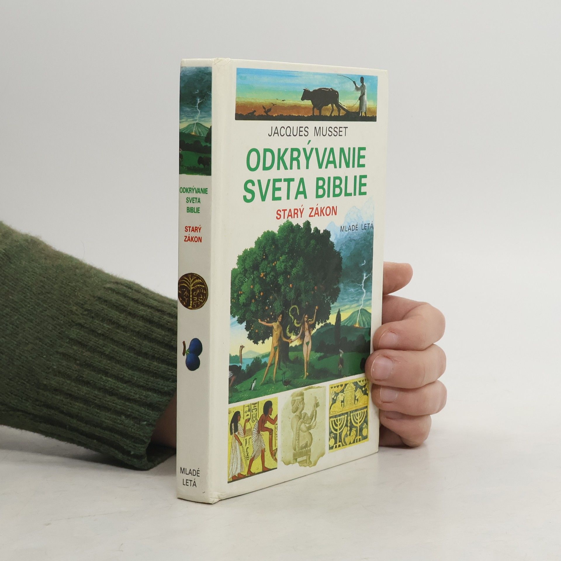 Jacques Musset Odkrývanie sveta biblie : Starý zákon