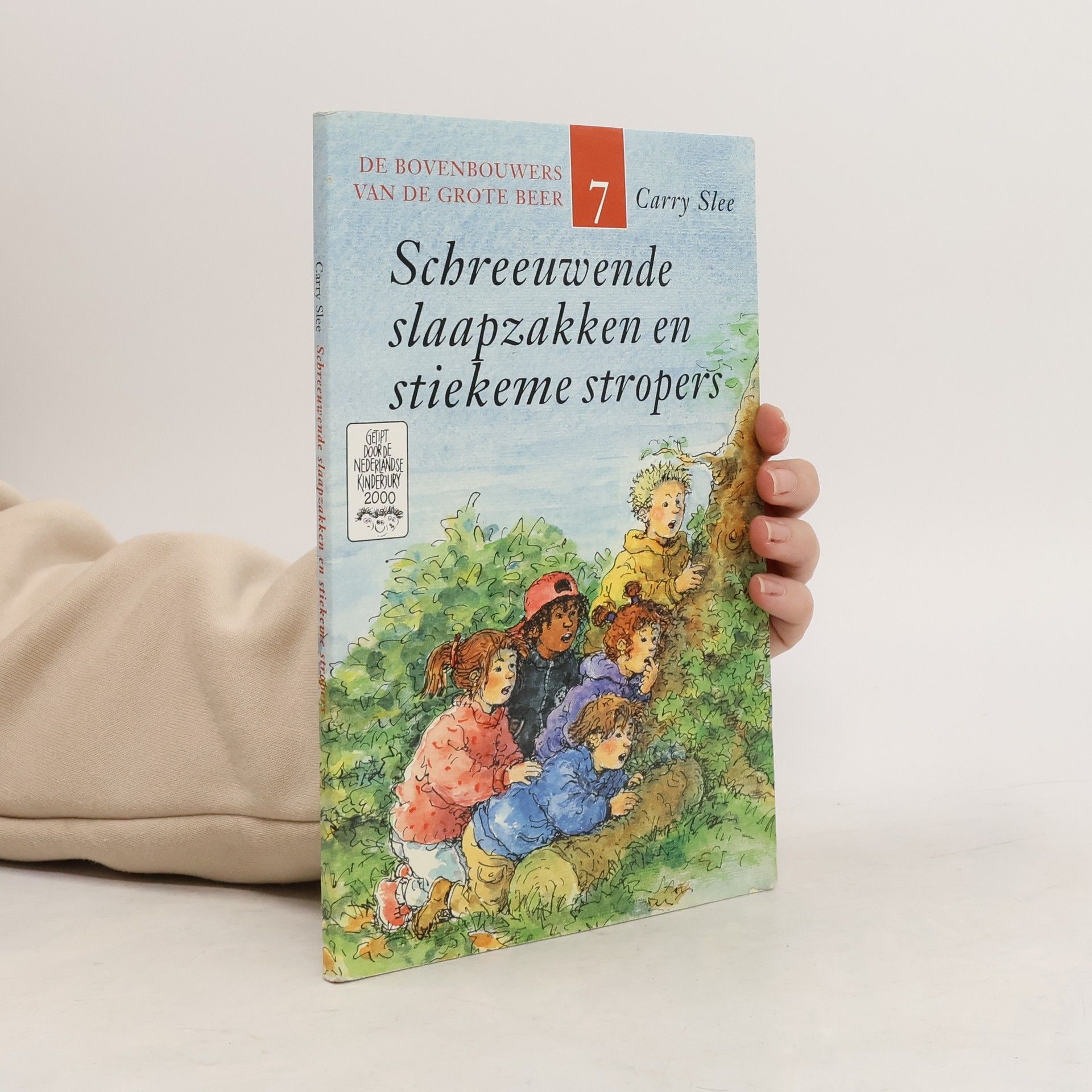 Carry Slee Schreeuwende slaapzakken en stiekeme stropers