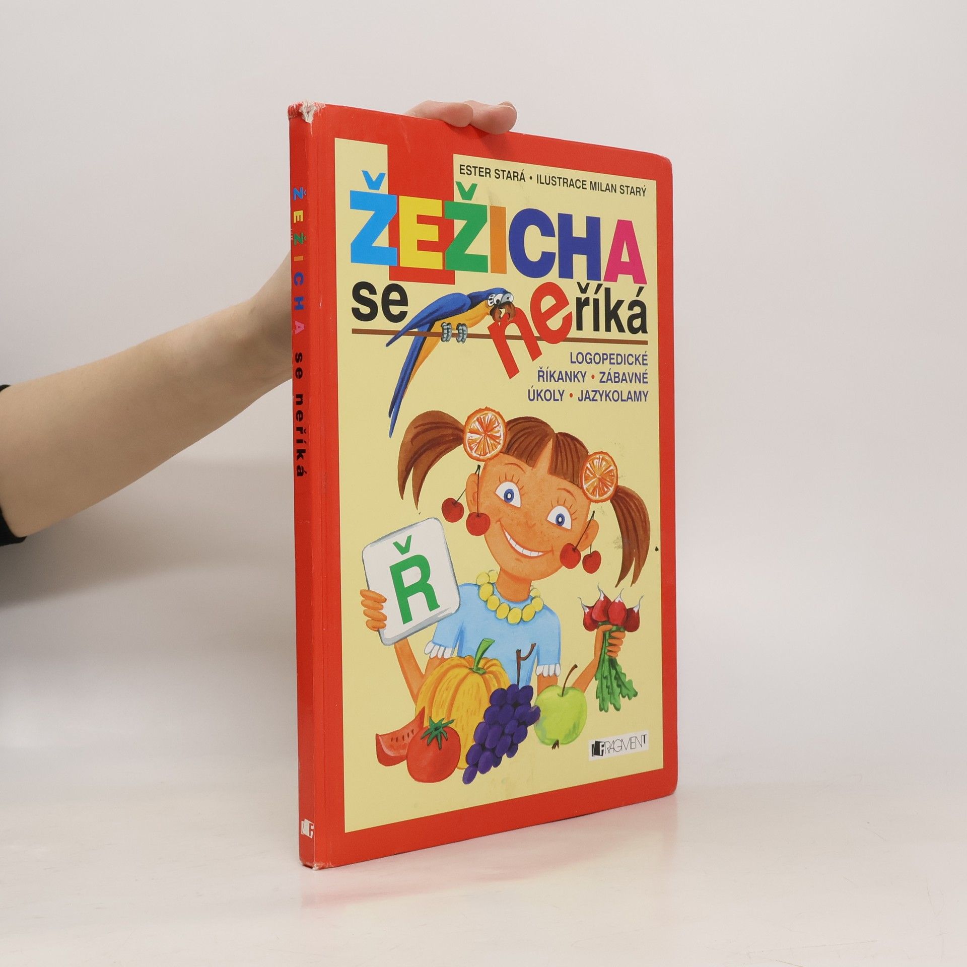 Ester Stará Žežicha se neříká : logopedické říkanky, zábavné úkoly, jazykolamy