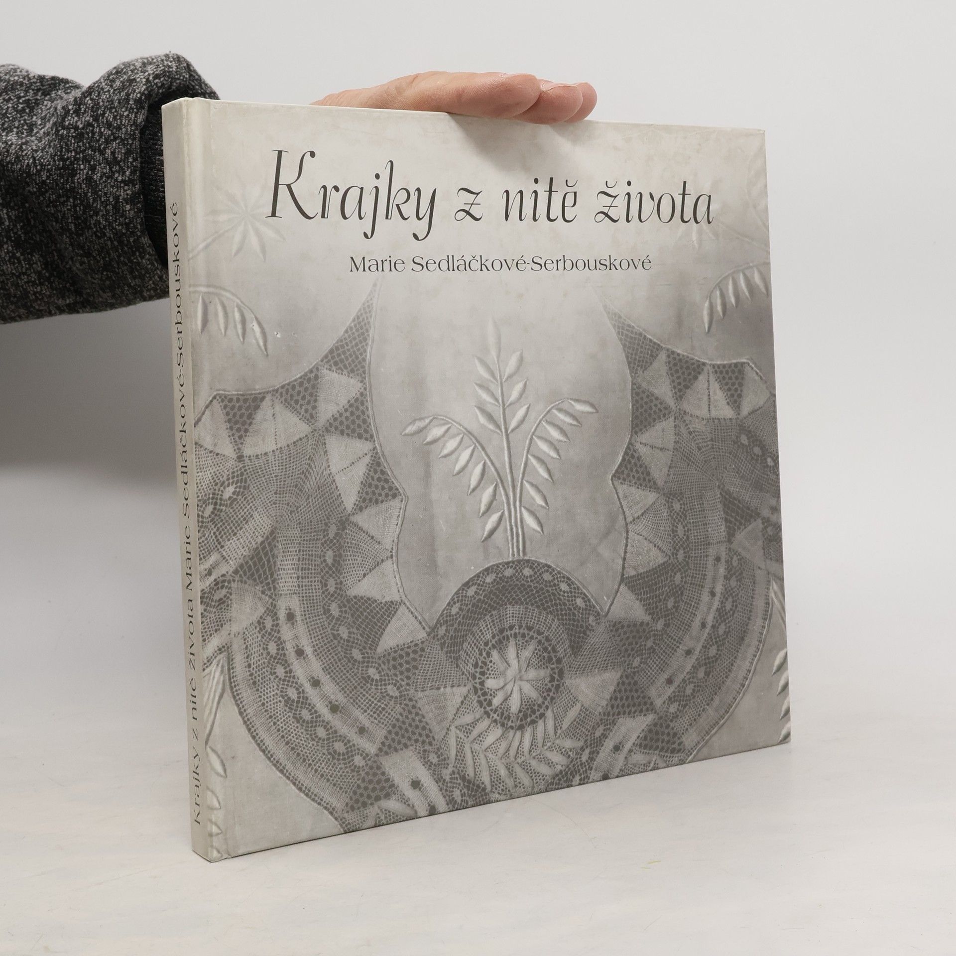 Krajky z nitě života Marie Sedláčkové-Serbouskové