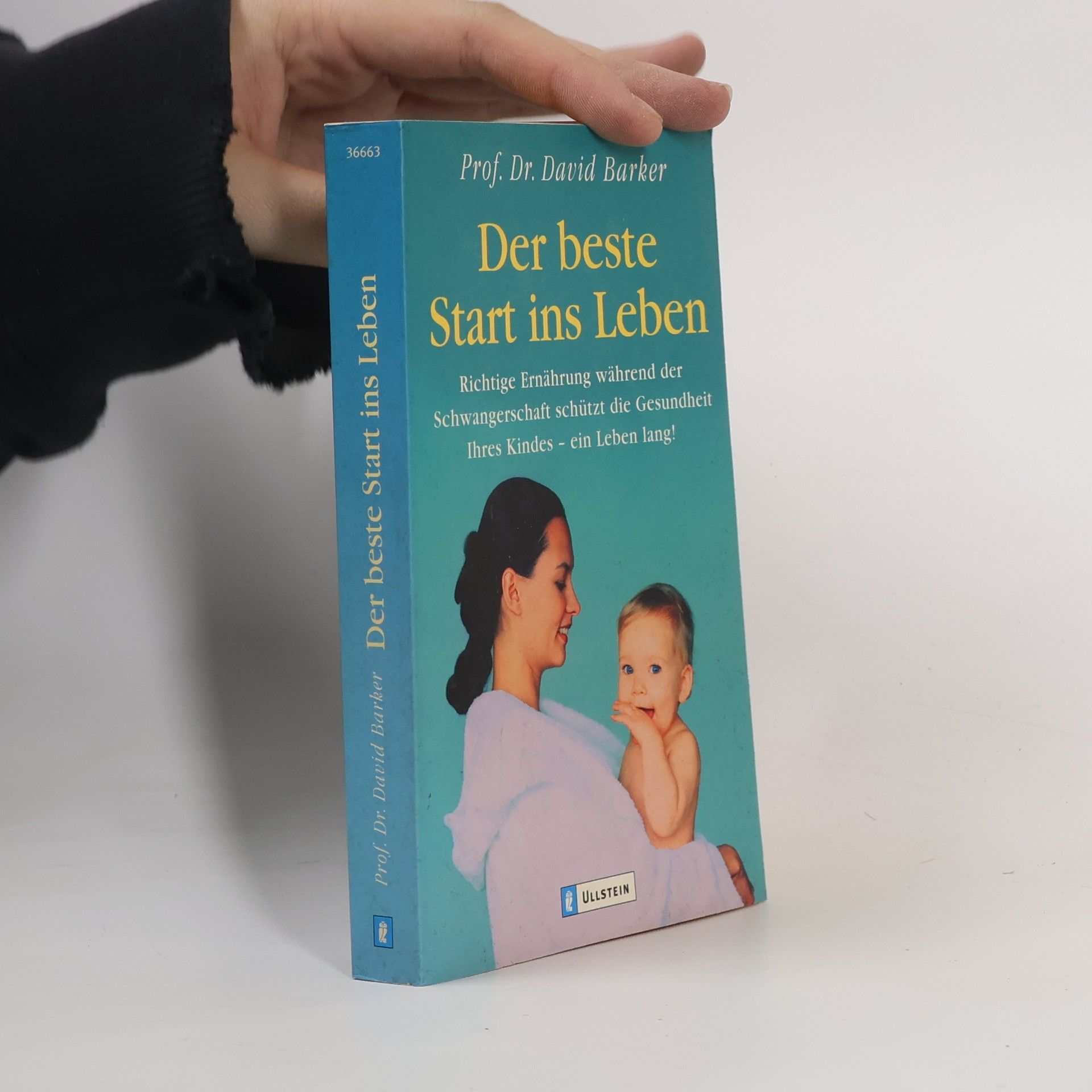 Prof. Dr. David Barker Der beste Start ins Leben