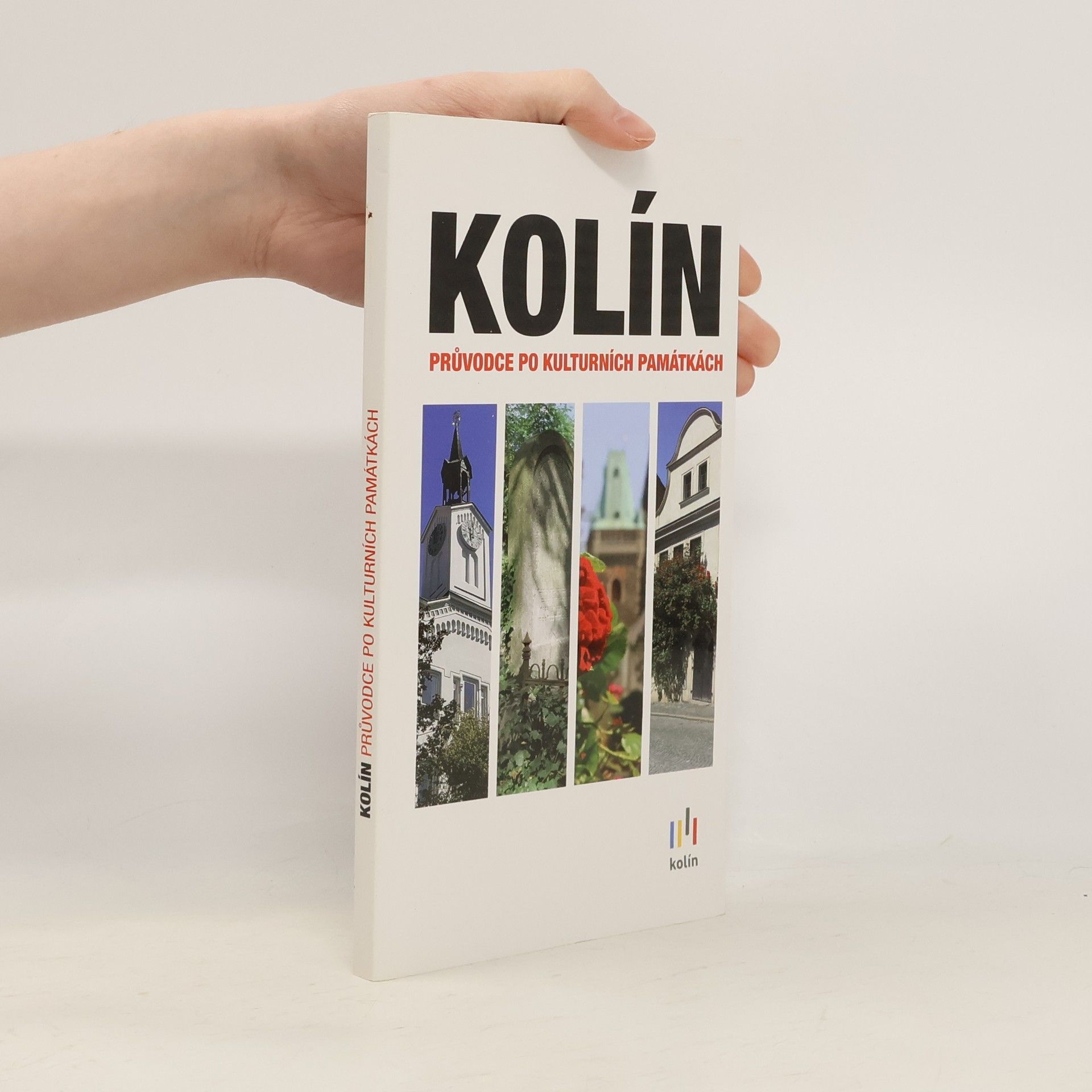 Ladislav Jouza Kolín : průvodce po kulturních památkách