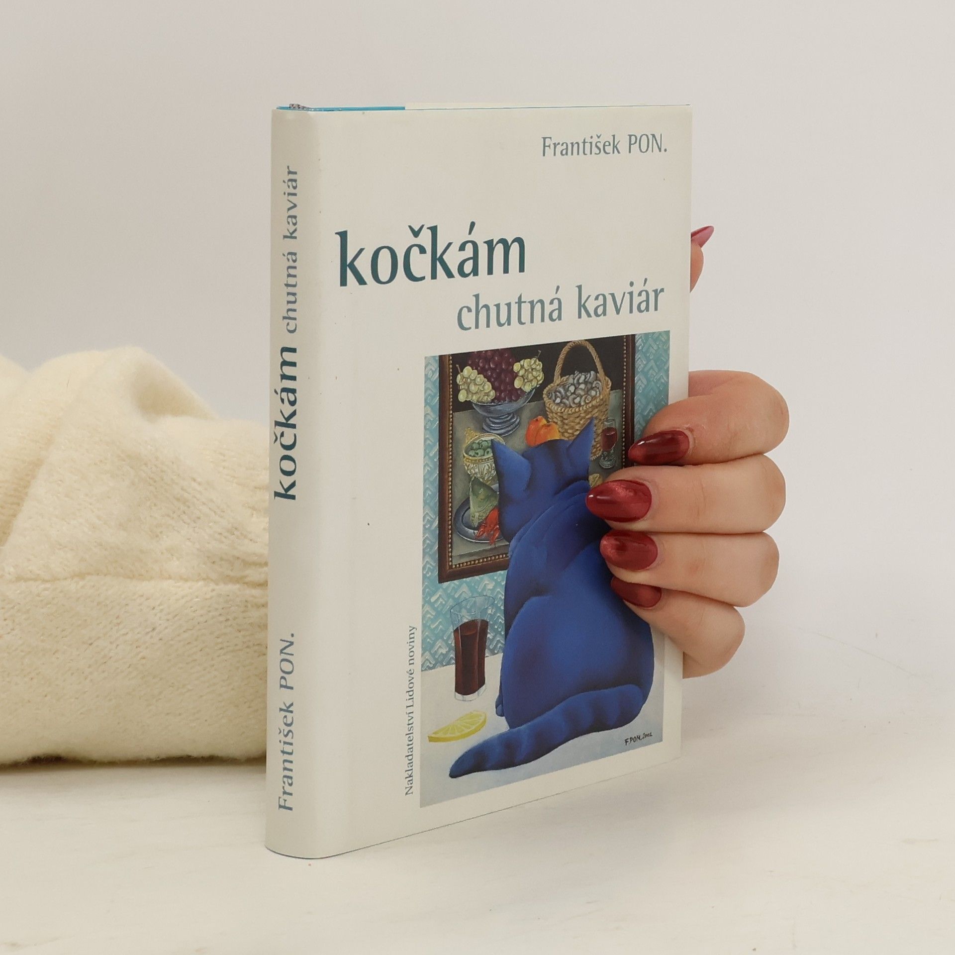 František PON Kočkám chutná kaviár