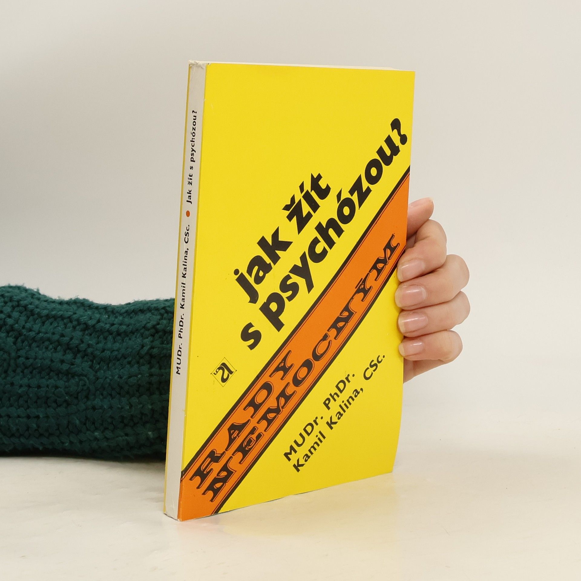 Kamil Kalina Jak žít s psychózou?