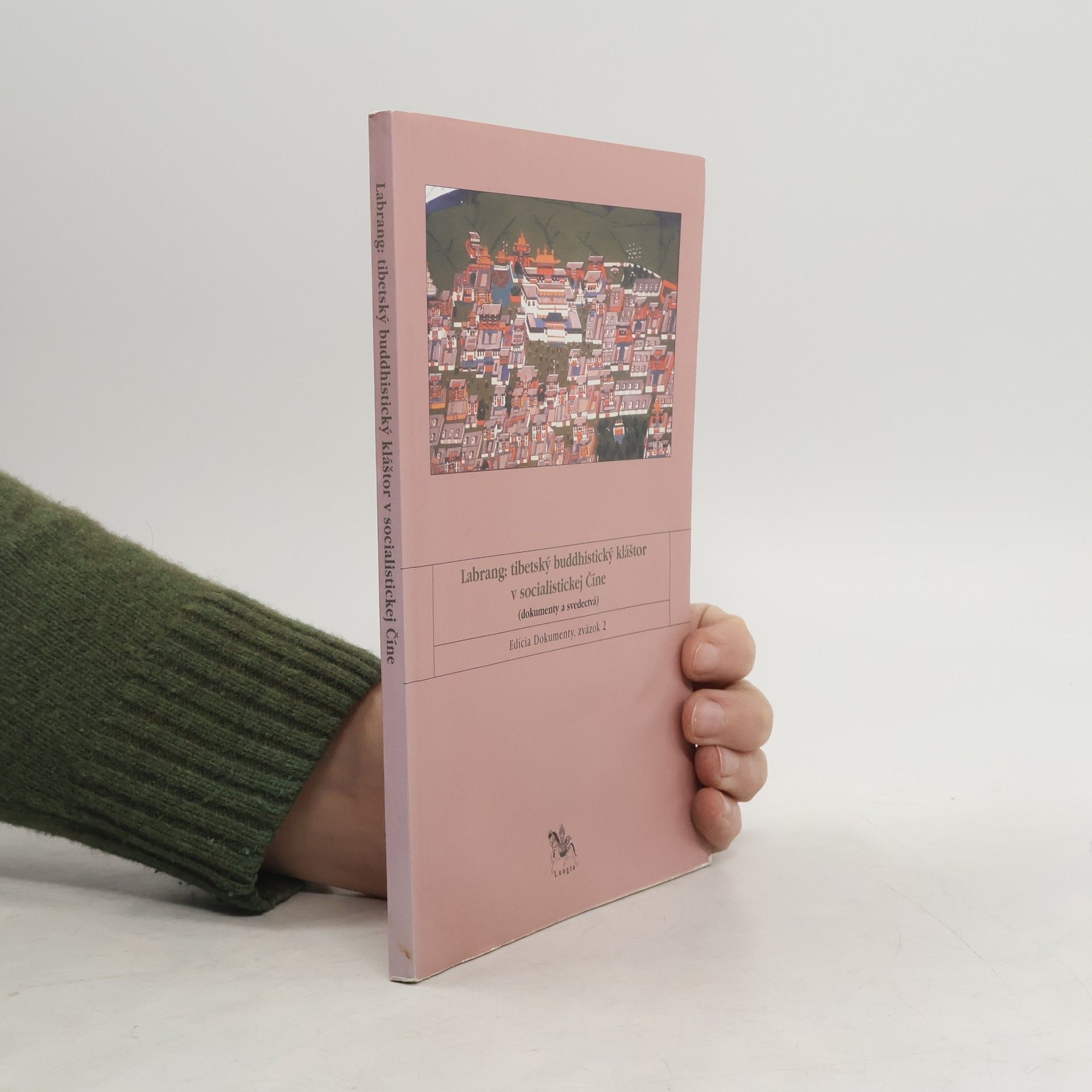 Collectif d'auteurs Labrang - tibetský buddhistický kláštor v socialistickej Číne