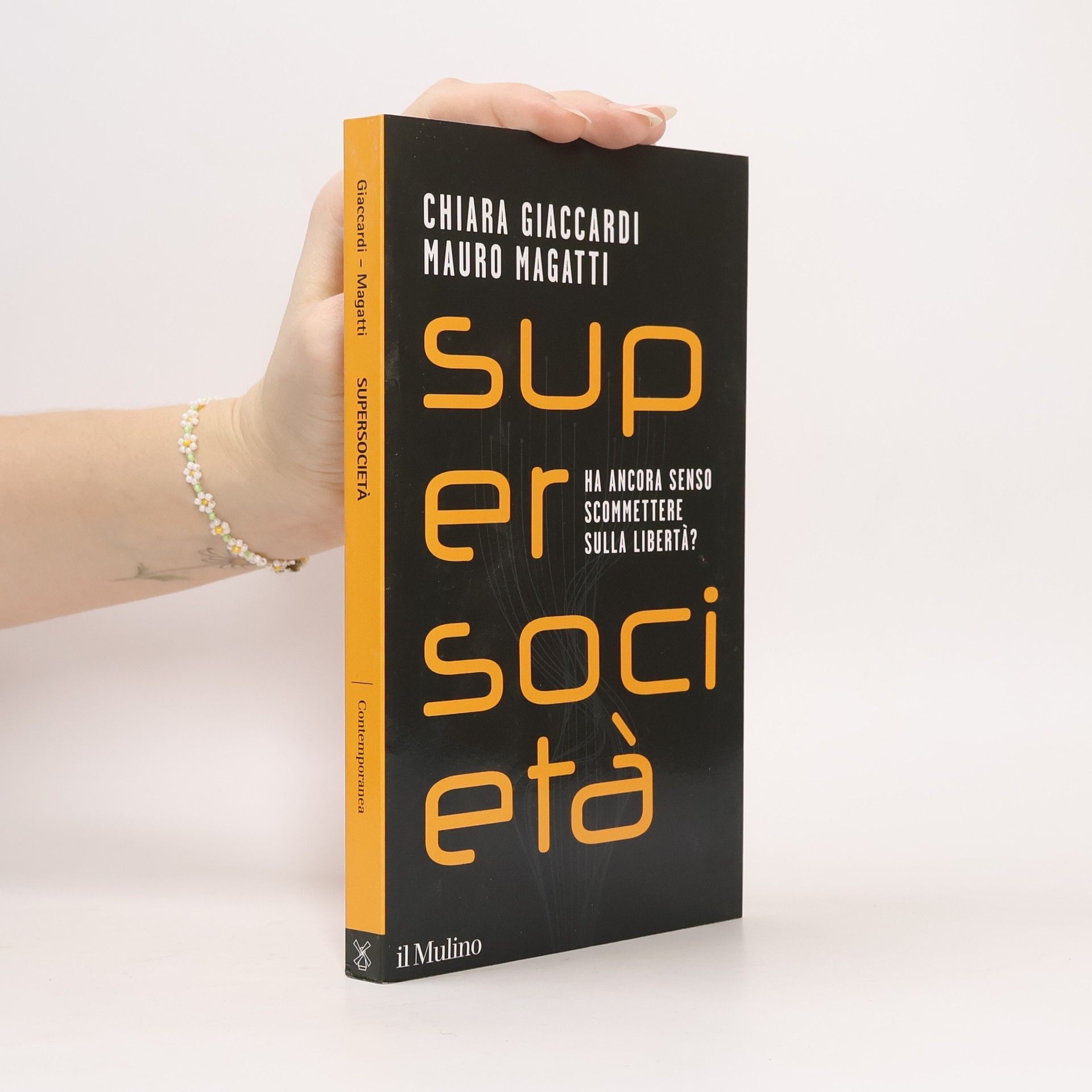 Chiara Giaccardi Supersocietà. Ha ancora senso scommettere sulla libertà?