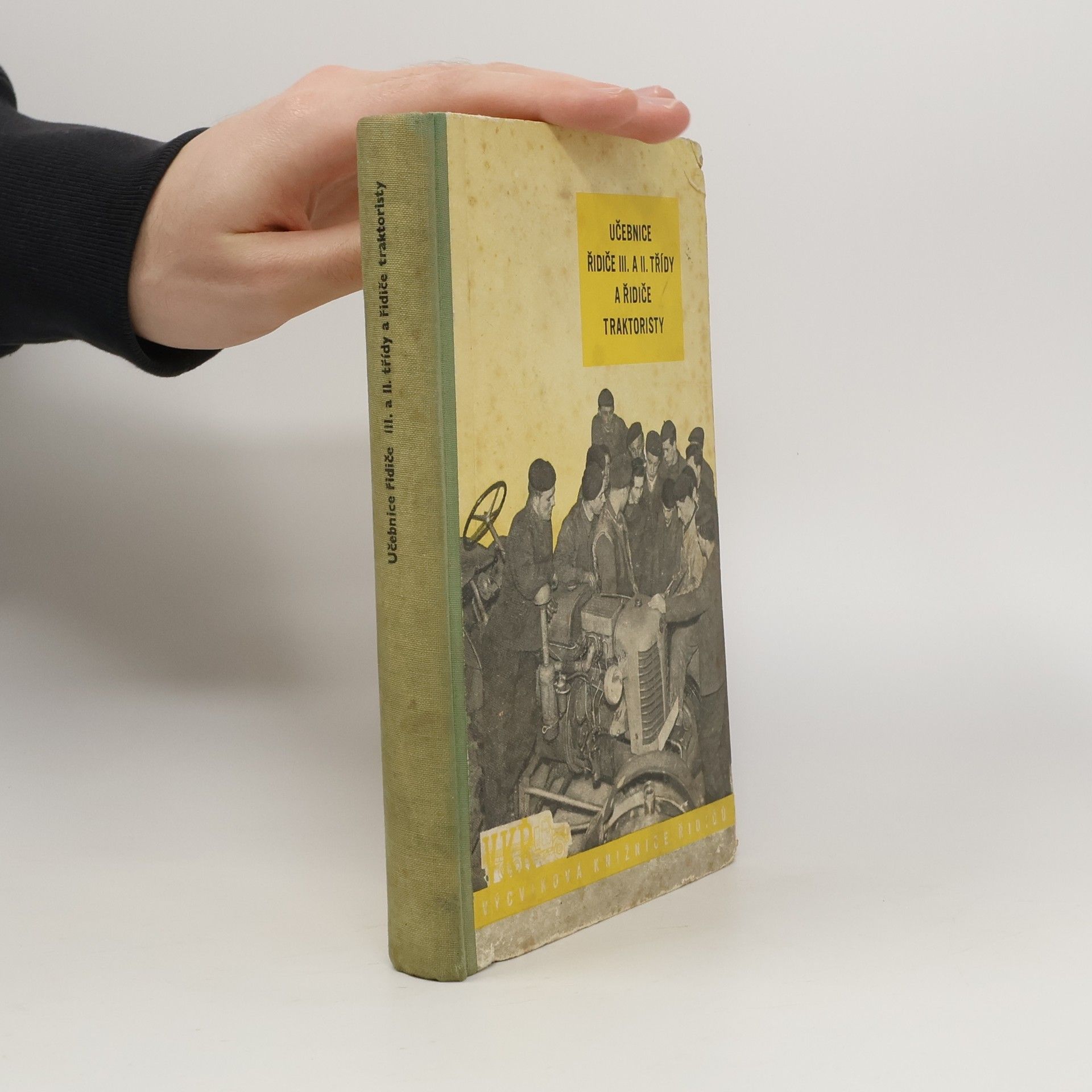 Various authors Učebnice řidiče III. a II. třídy a řidiče traktoristy