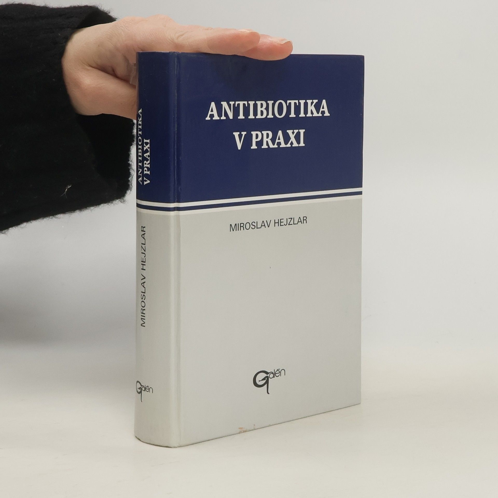 Miroslav Hejzlar Antibiotika v praxi