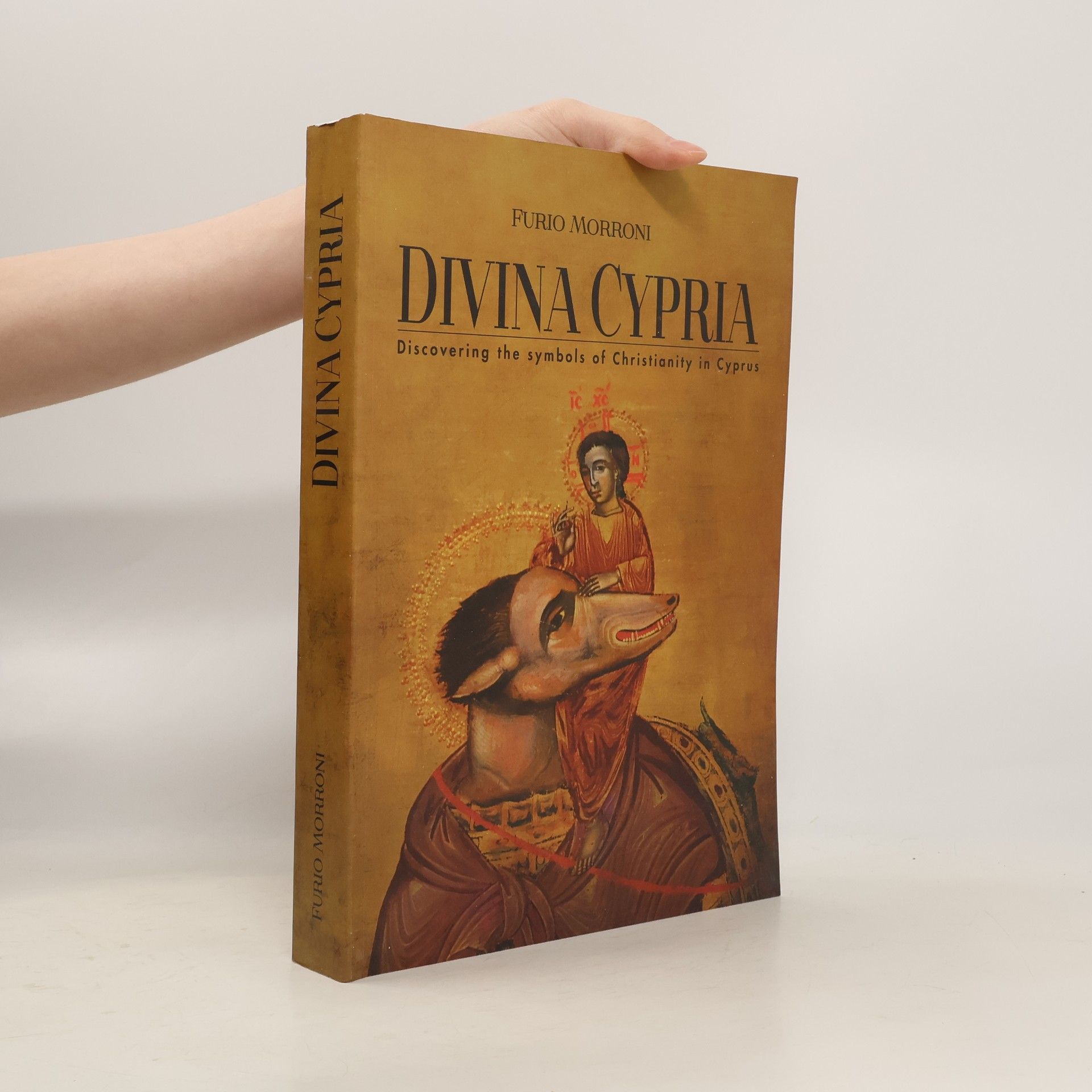 Furio Morroni Divina Cypria. Discovering the Symbols of Christianity in Cyprus
