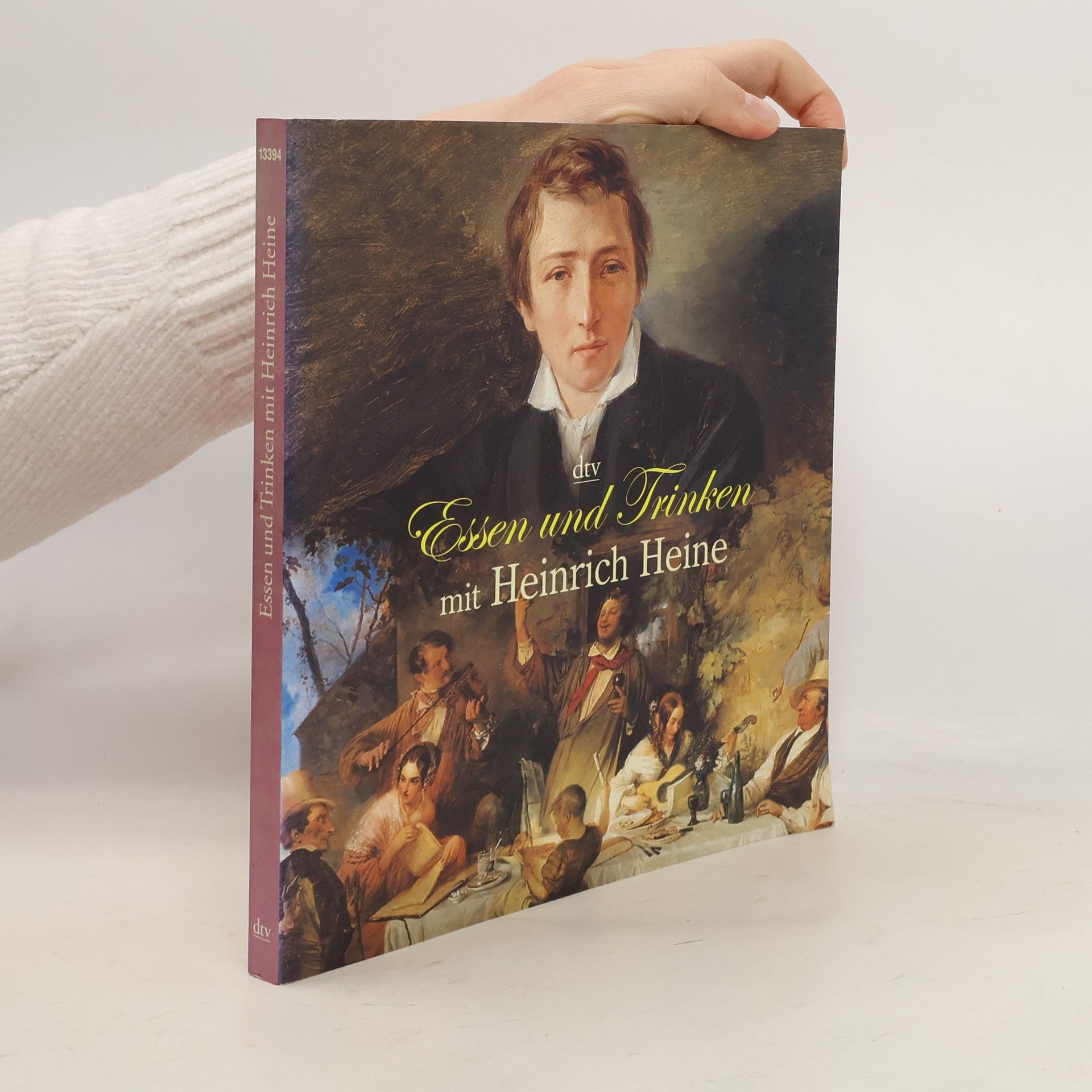 Jan-Christoph Hauschild dtv Literatur: Essen und Trinken mit Heinrich Heine