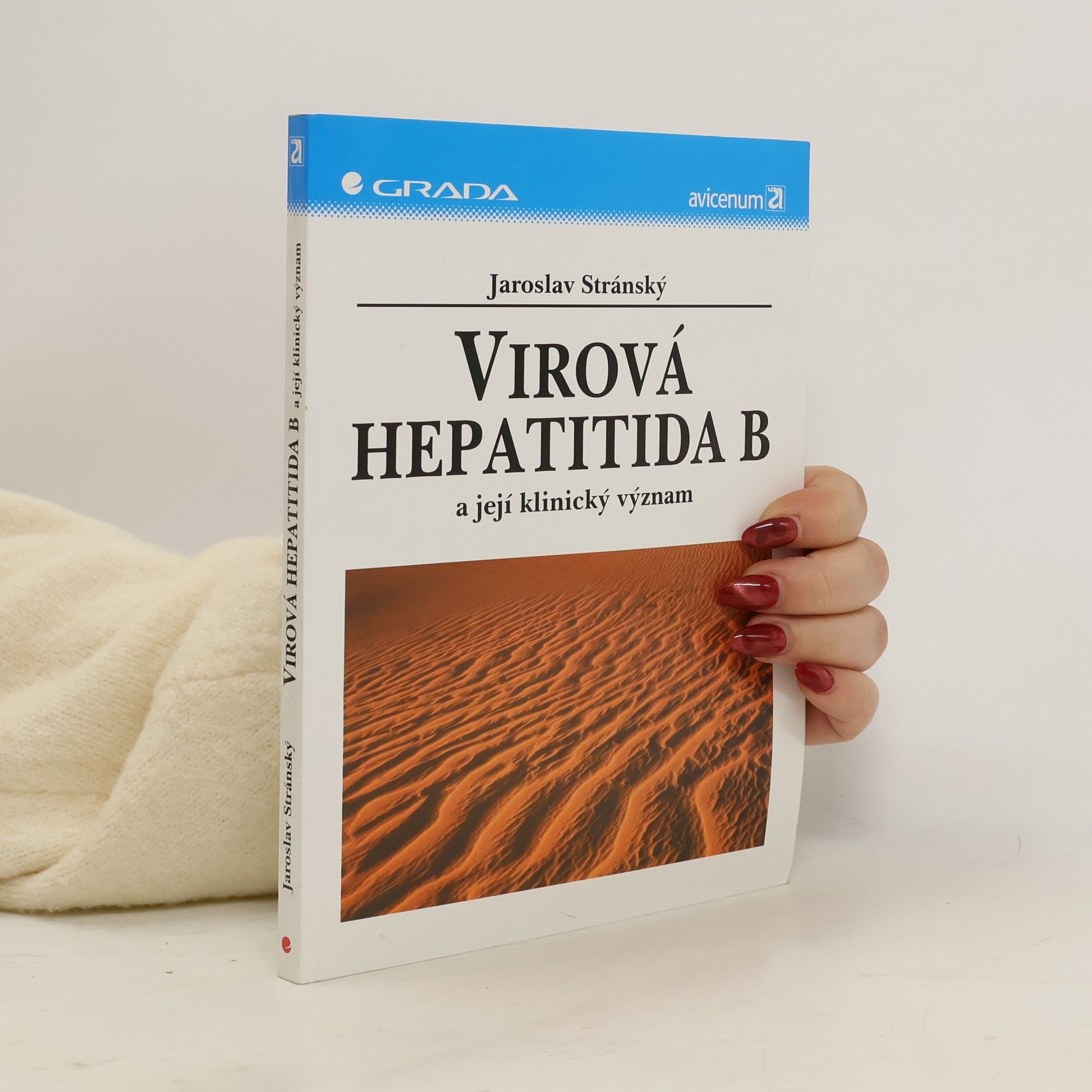 Jaroslav Stránský Virová hepatitida B a její klinický význam