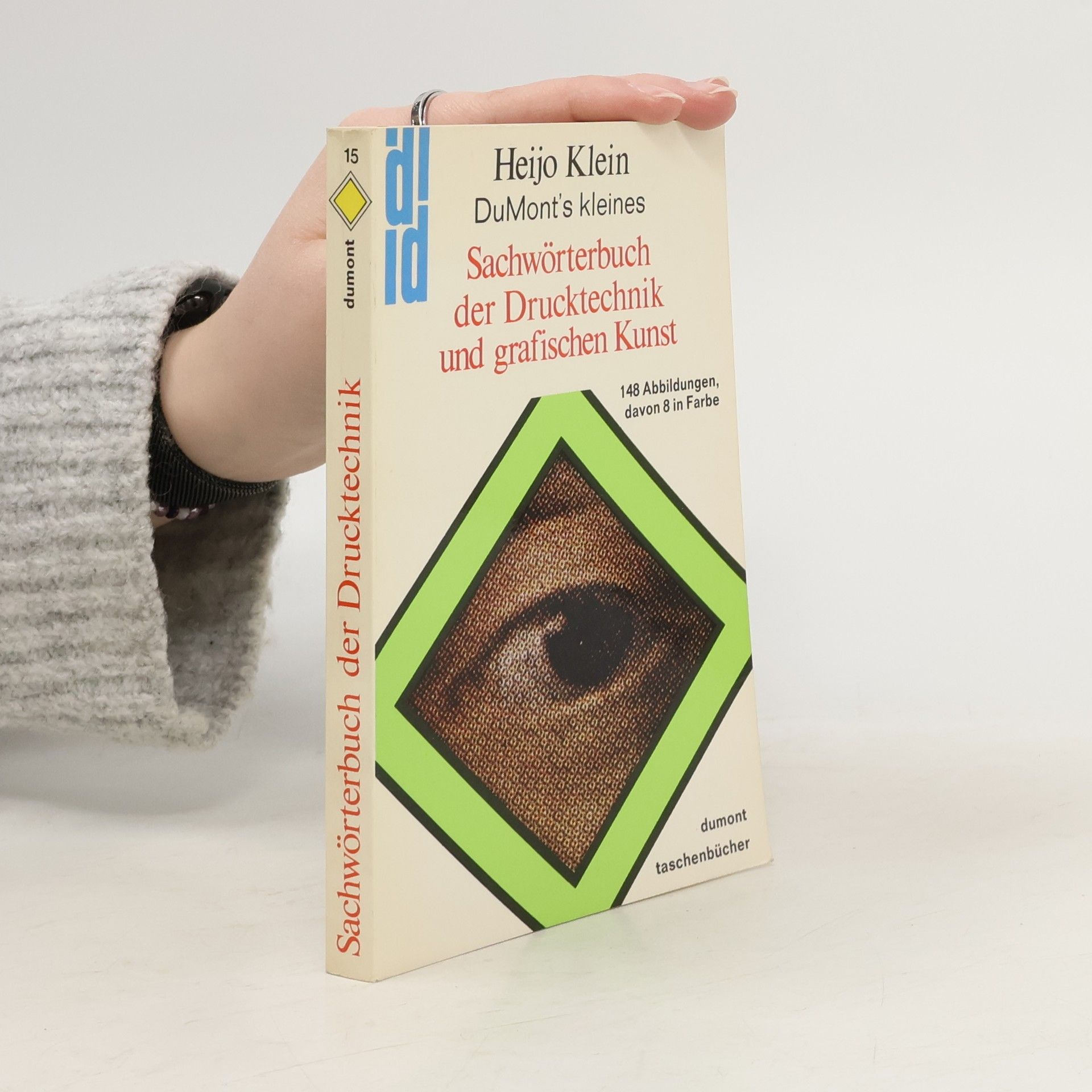 Heijo Klein DuMont's kleines Sachwörterbuch der Drucktechnik und grafischen Kunst