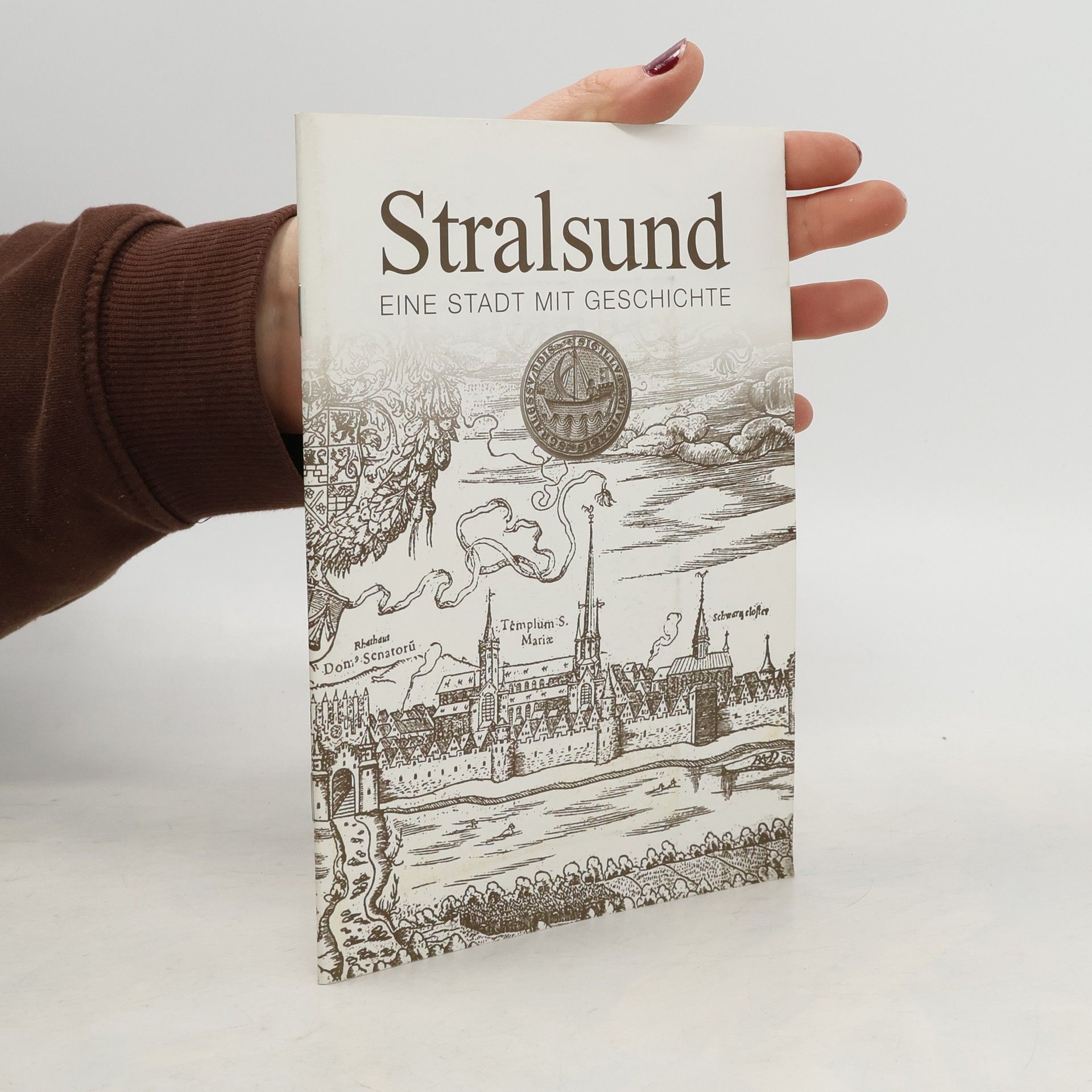 Auteurscollectief Stralsund Eine Stadt mit Geschichte