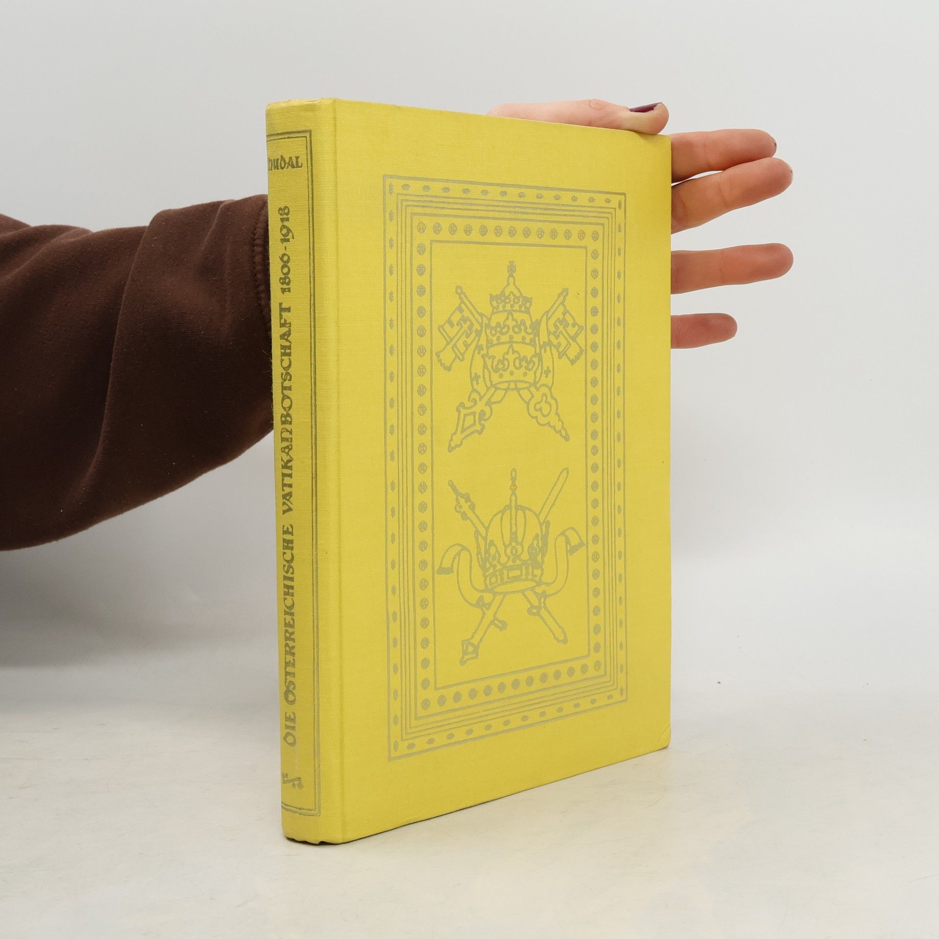 Die österreichische Vatikanbotschaft 1806-1918