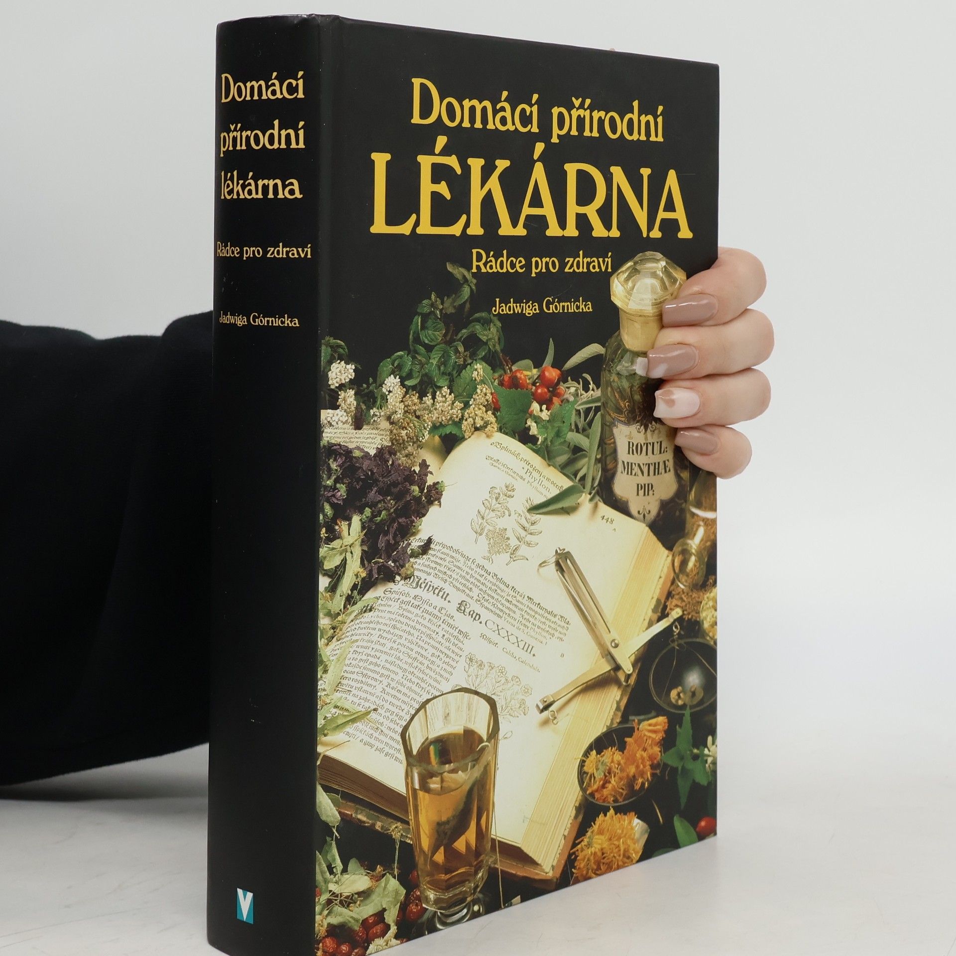 Jadwiga Górnicka Domácí přírodní lékárna