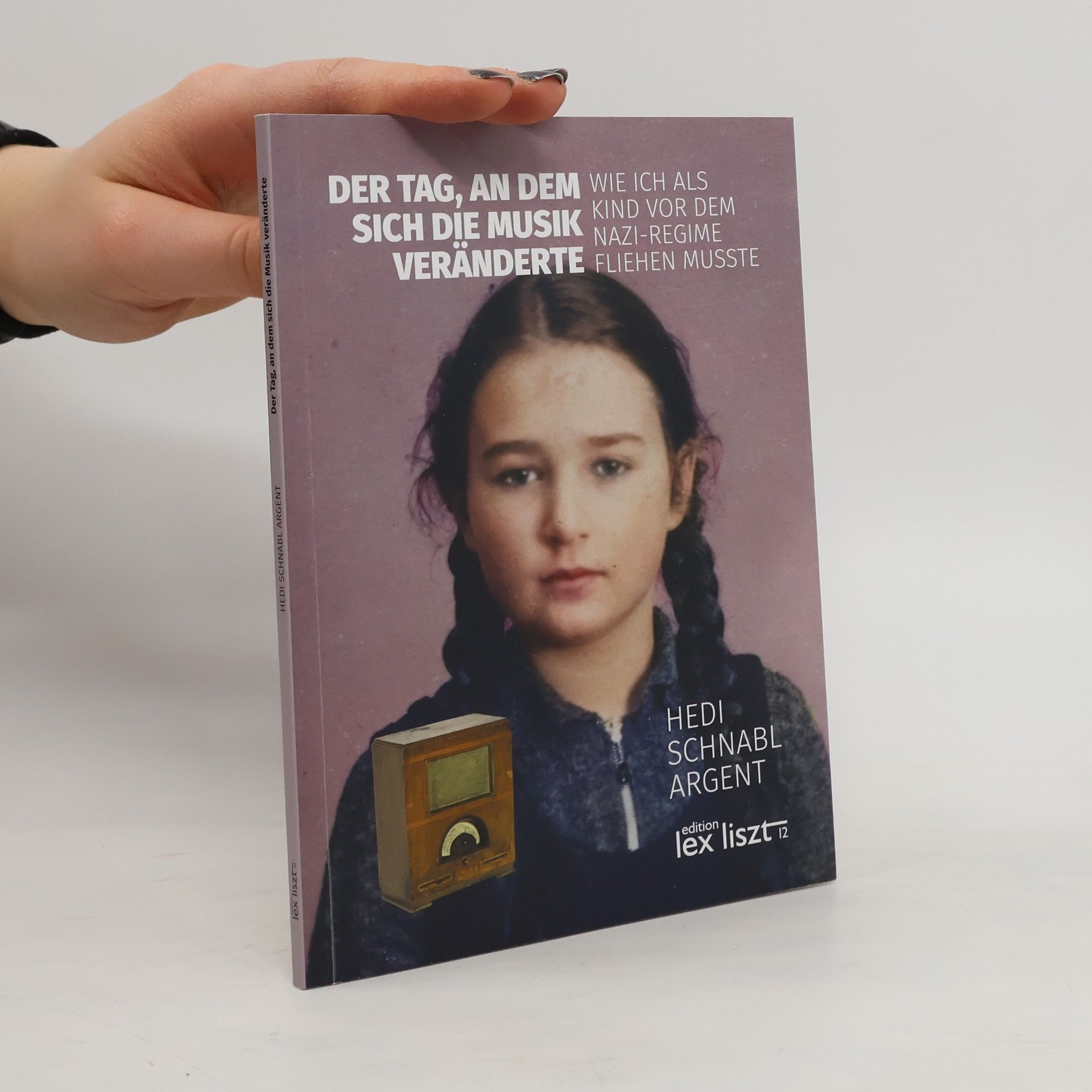 Hedi Schnabl Argent Der Tag, an dem sich die Musik veränderte