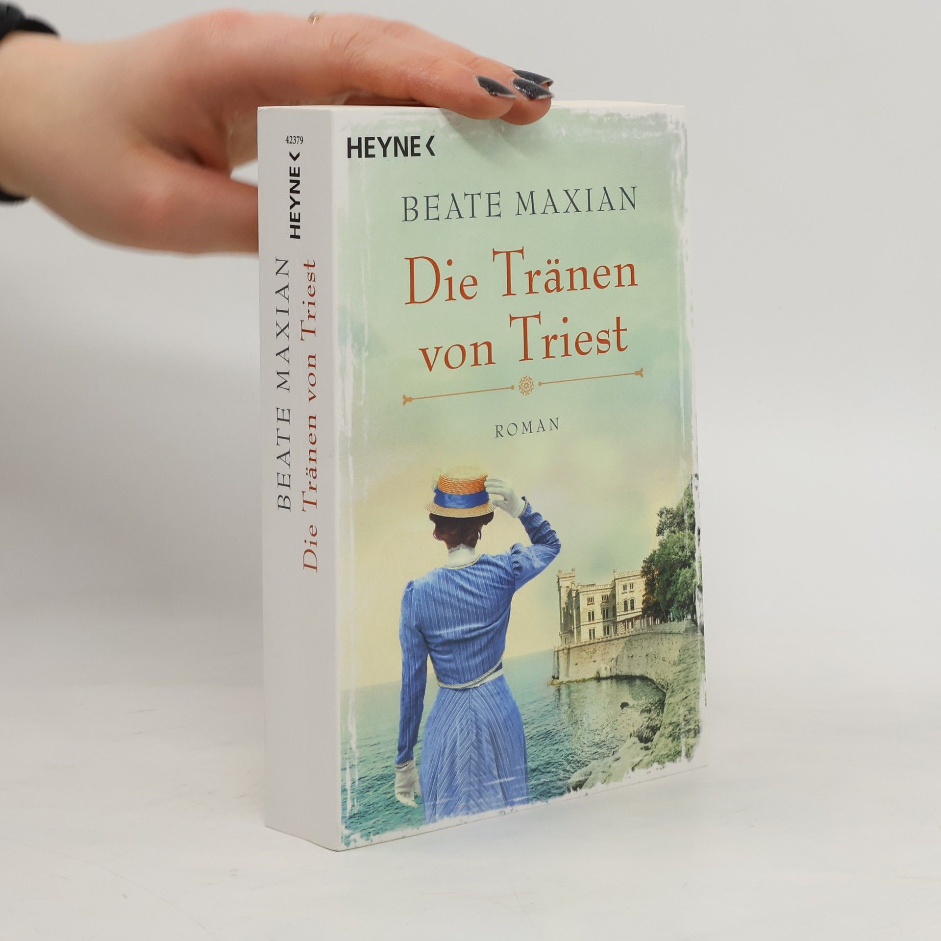 Beate Maxian Die Tränen von Triest