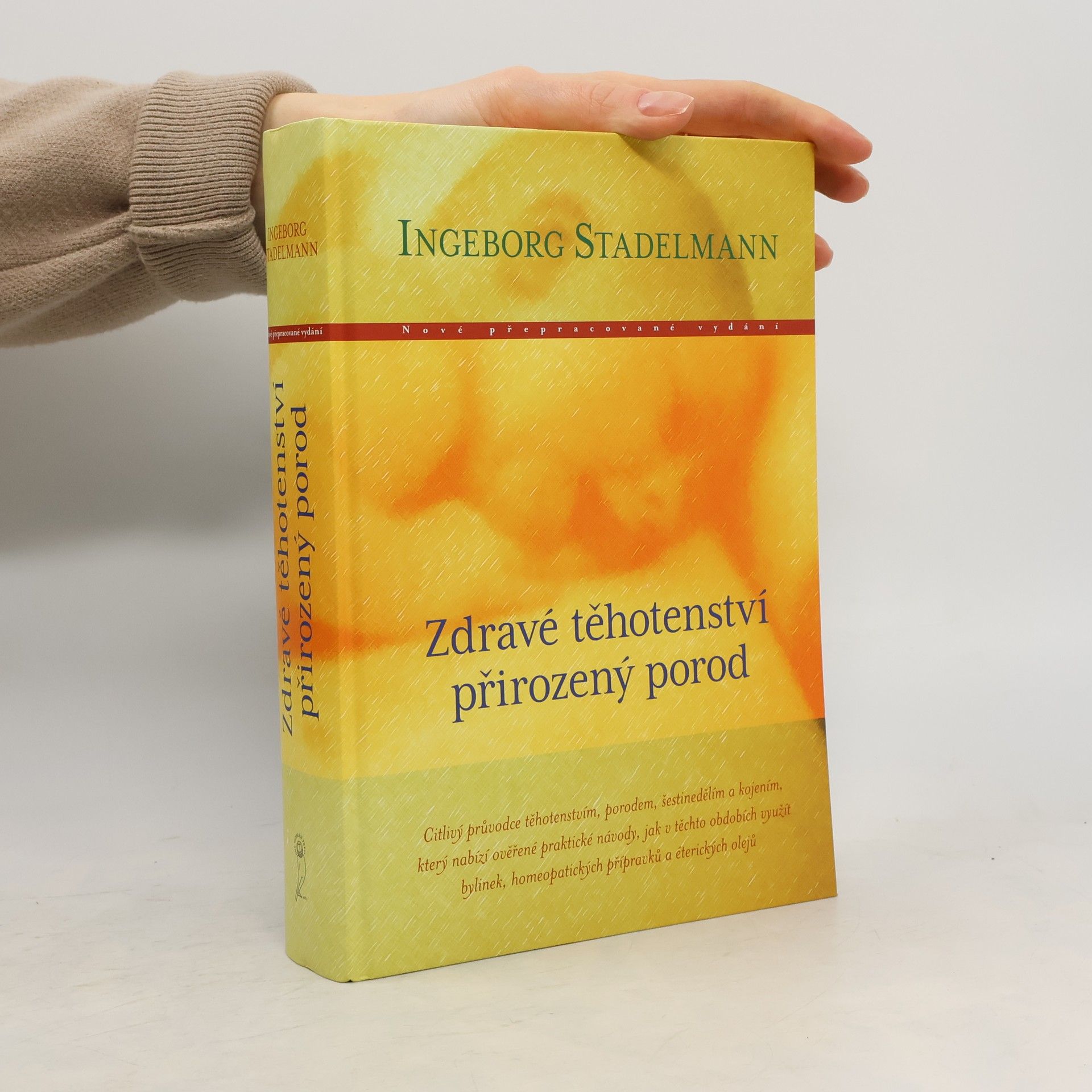 Ingeborg Stadelmann Zdravé těhotenství, přirozený porod