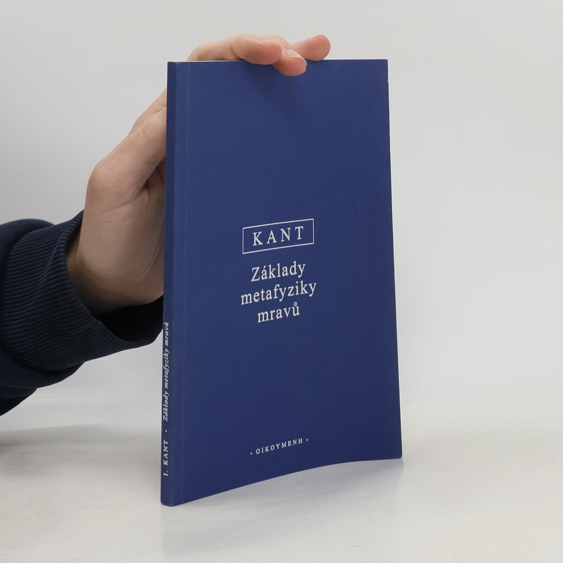 Immanuel Kant Základy metafyziky mravů