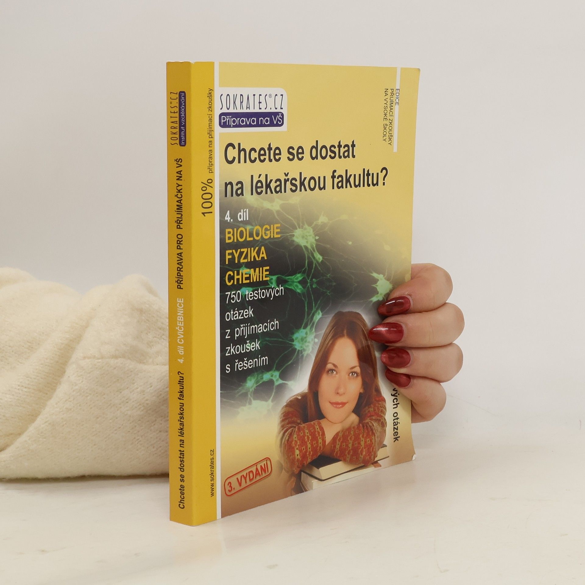 Iveta Fryšová Chcete se dostat na lékařskou fakultu? 4. Biologie, fyzika, chemie