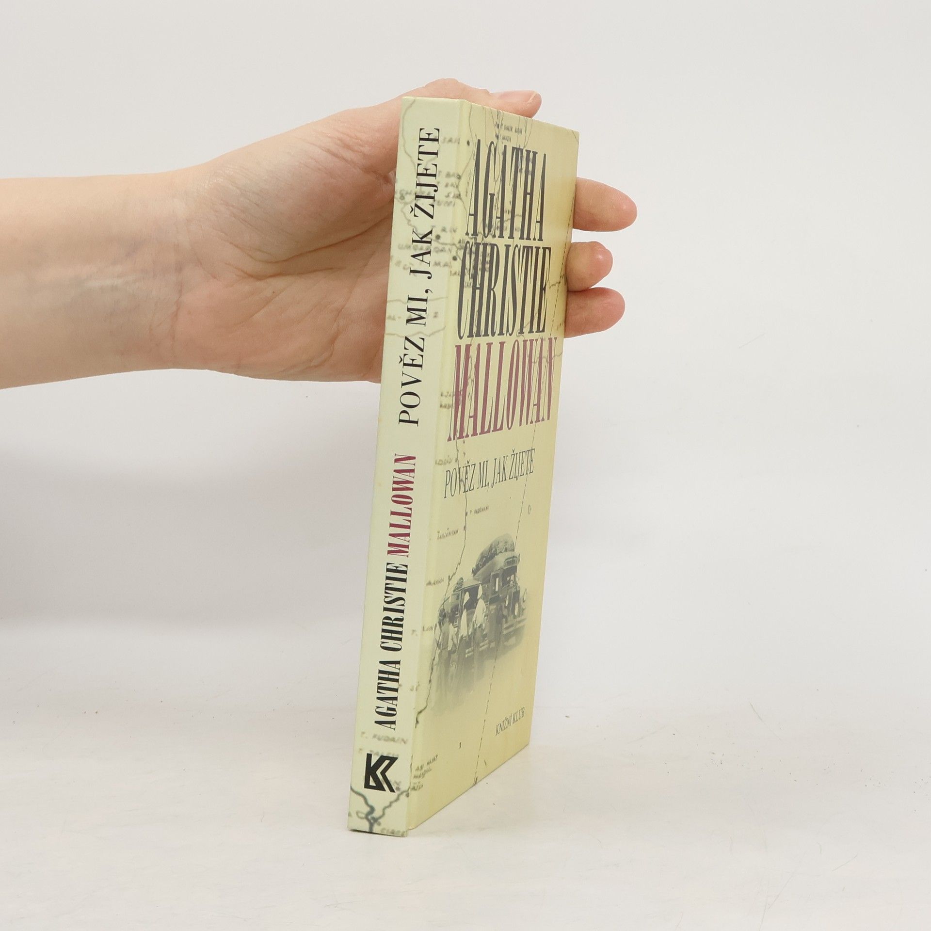 Agatha Christie Pověz mi, jak žijete