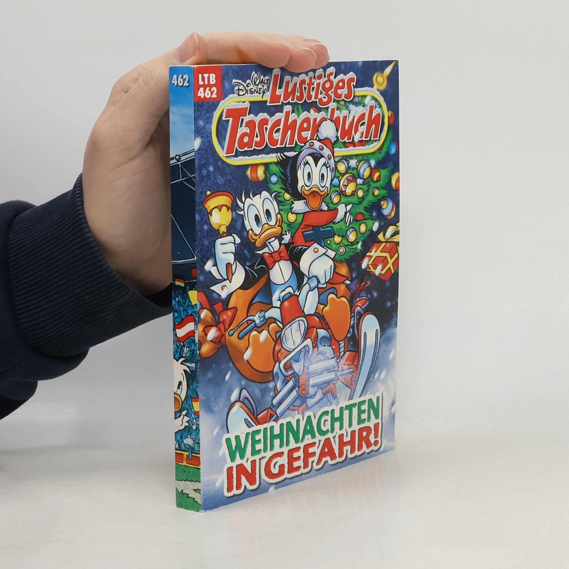 Walt Disney Lustiges Taschenbuch 462: Weihnachten in Gefahr!