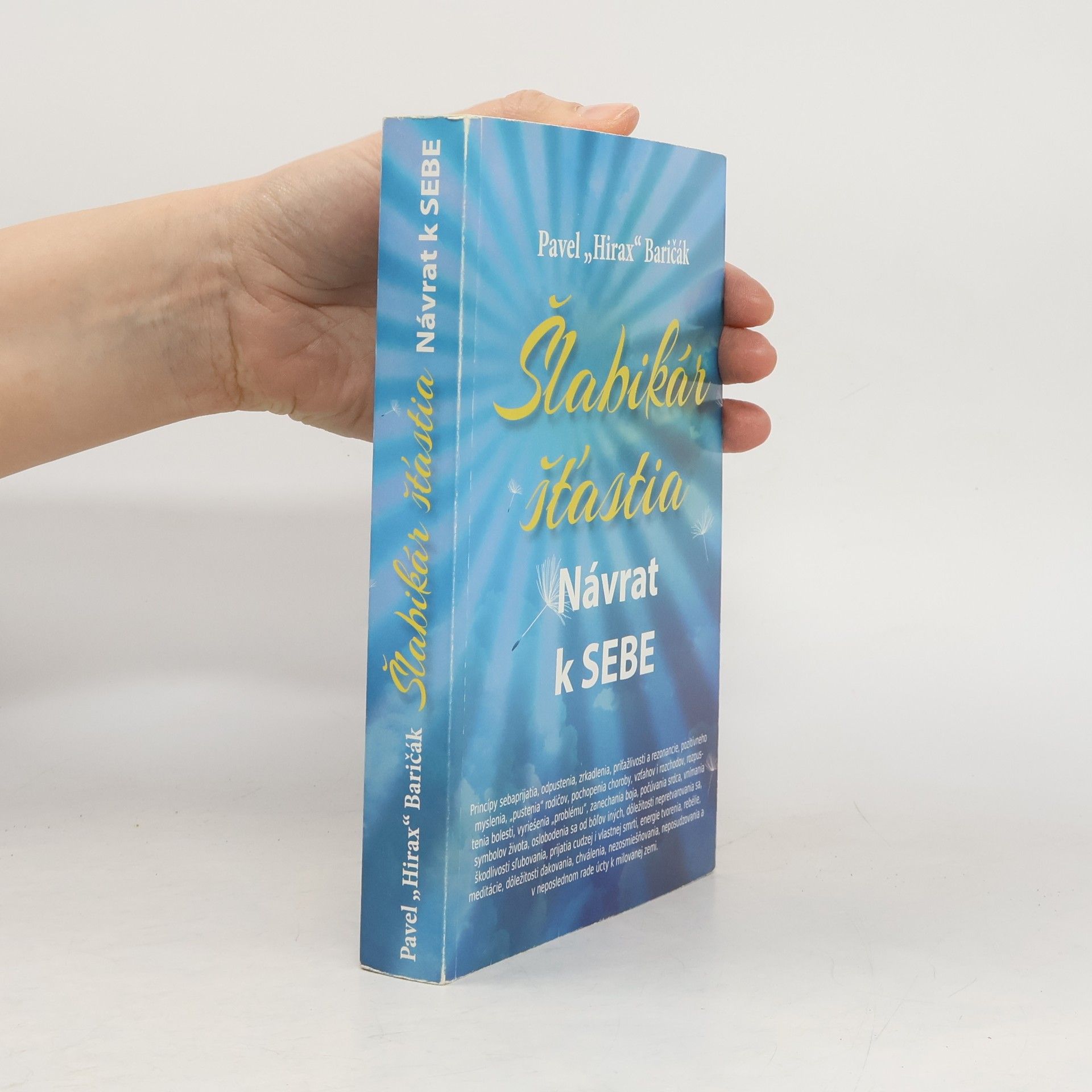 Pavel "Hirax" Baričák Šlabikár šťastia. Návrat k sebe