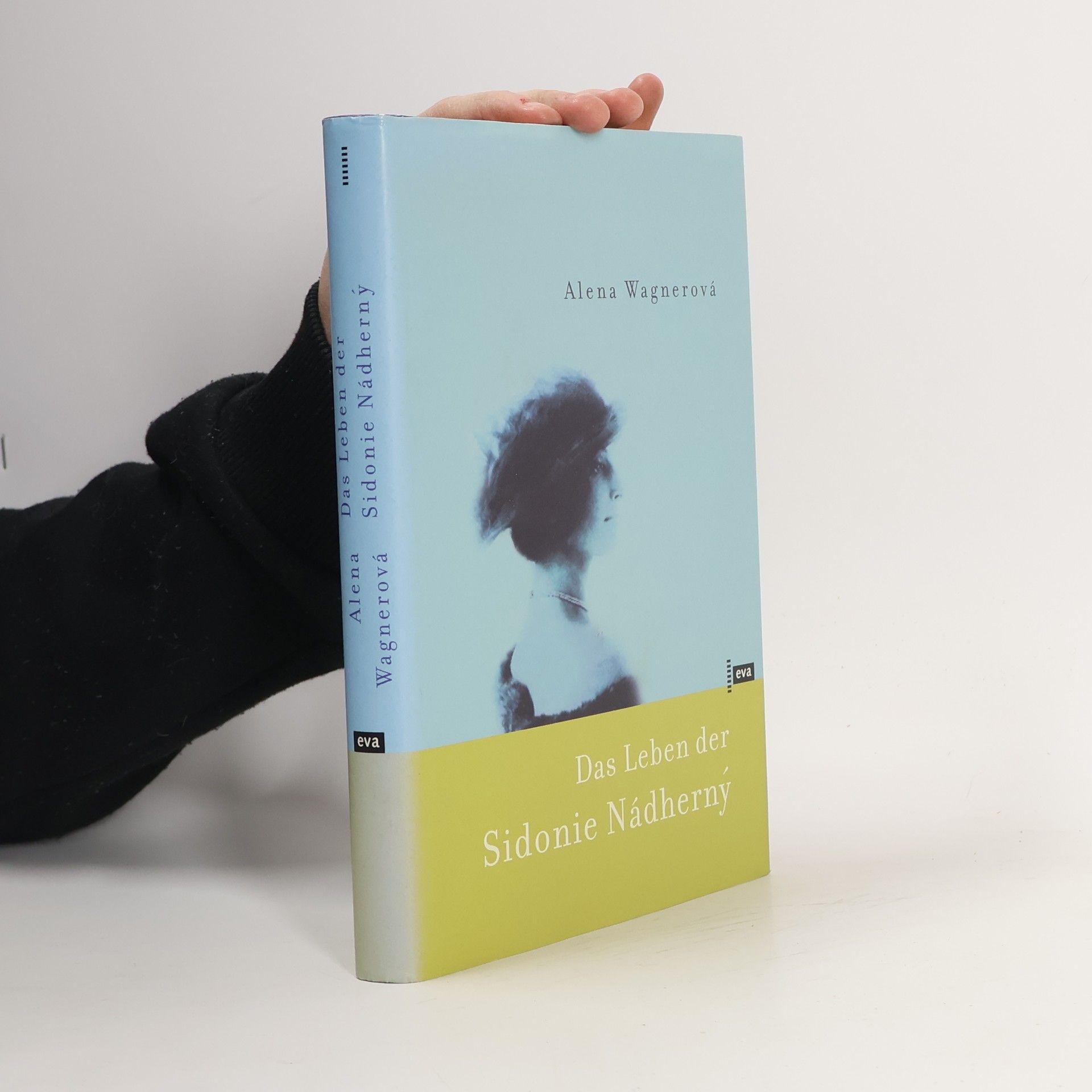 Alena Wagnerová Das Leben der Sidonie Nádherný