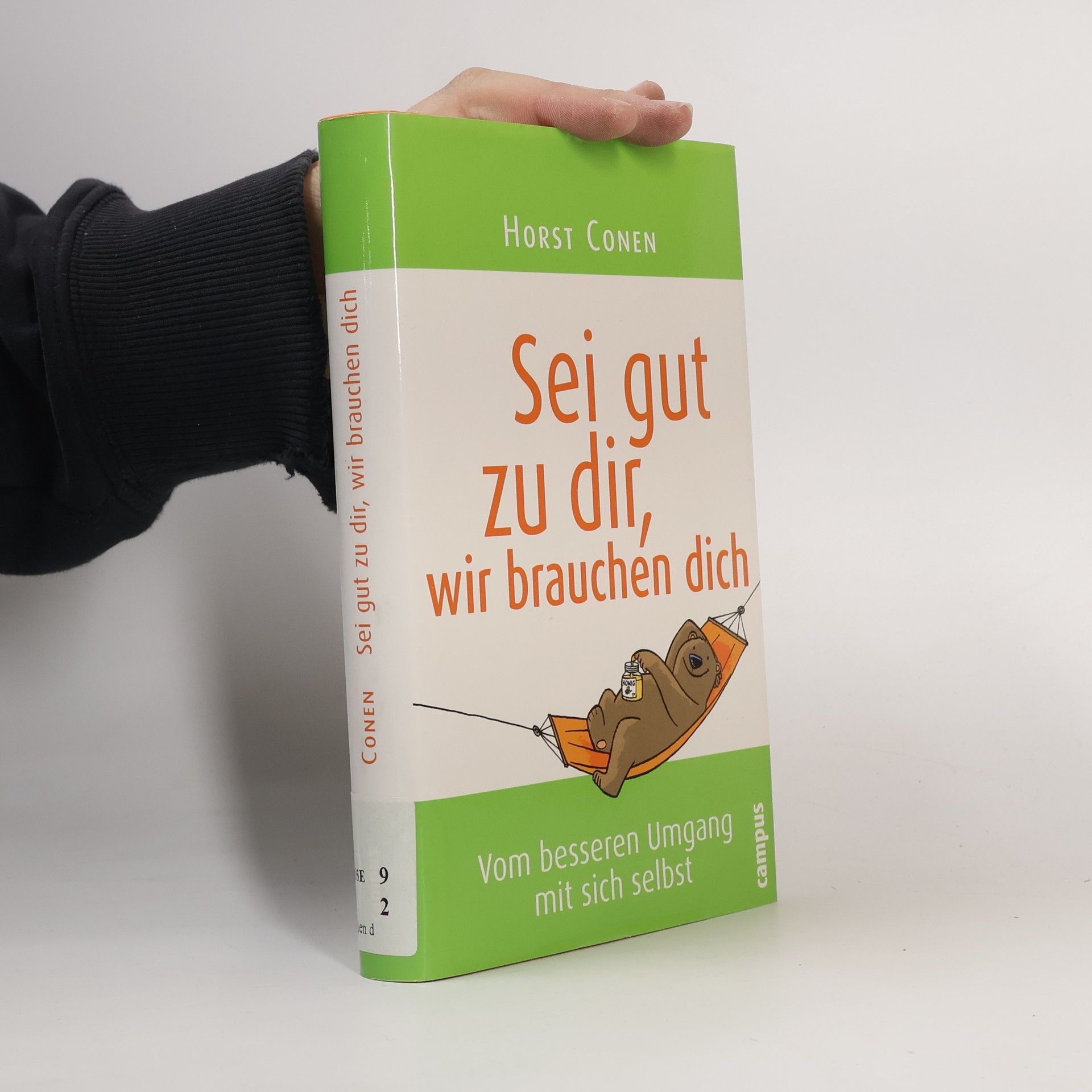 Horst Conen Sei gut zu dir, wir brauchen dich