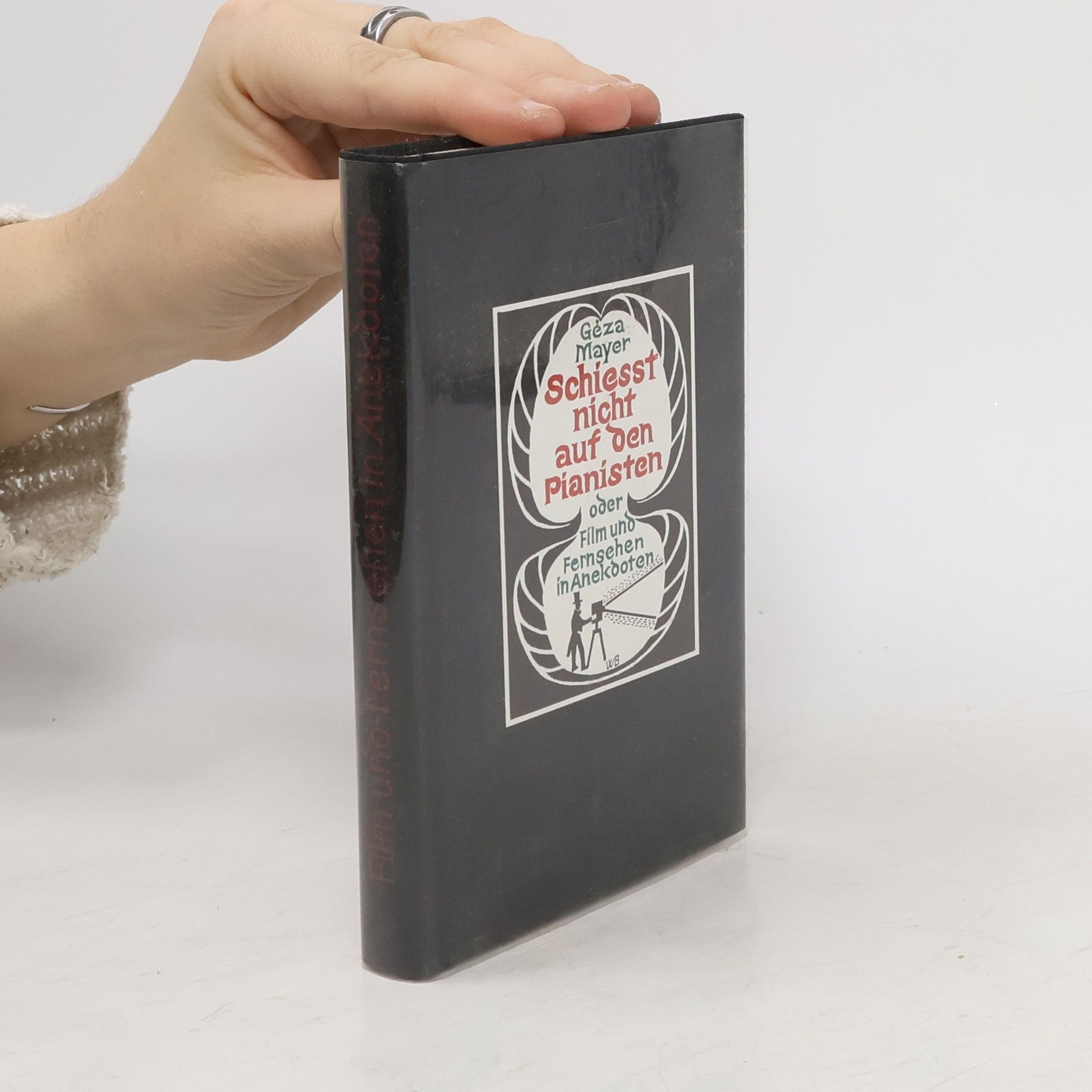 Geza Mayer Schiesst nicht auf den Pianisten oder Film und Fernsehen in Anekdoten