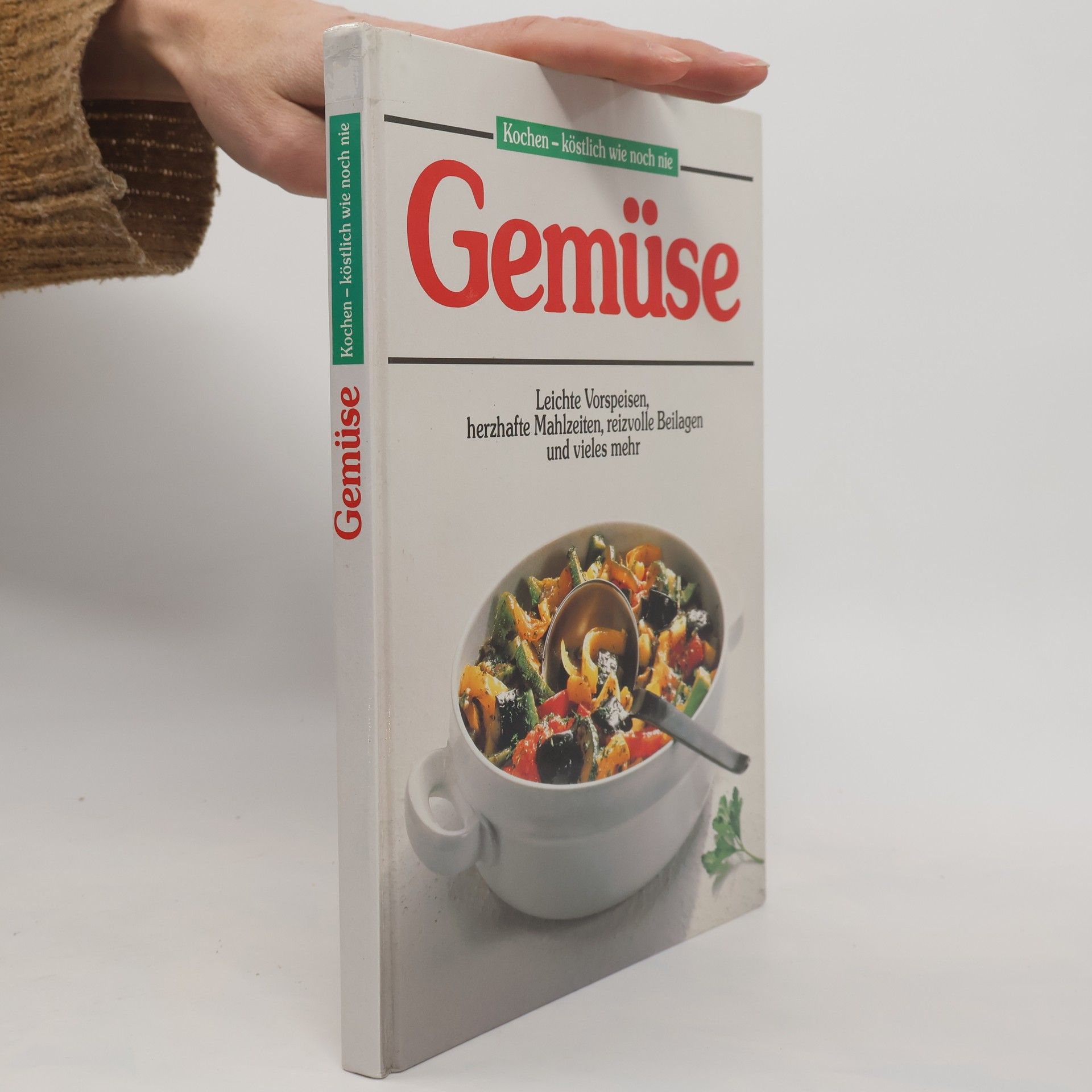 Collectif d'auteurs Gemüse. Leichte Vorspeisen, herzhafte Mahlzeiten