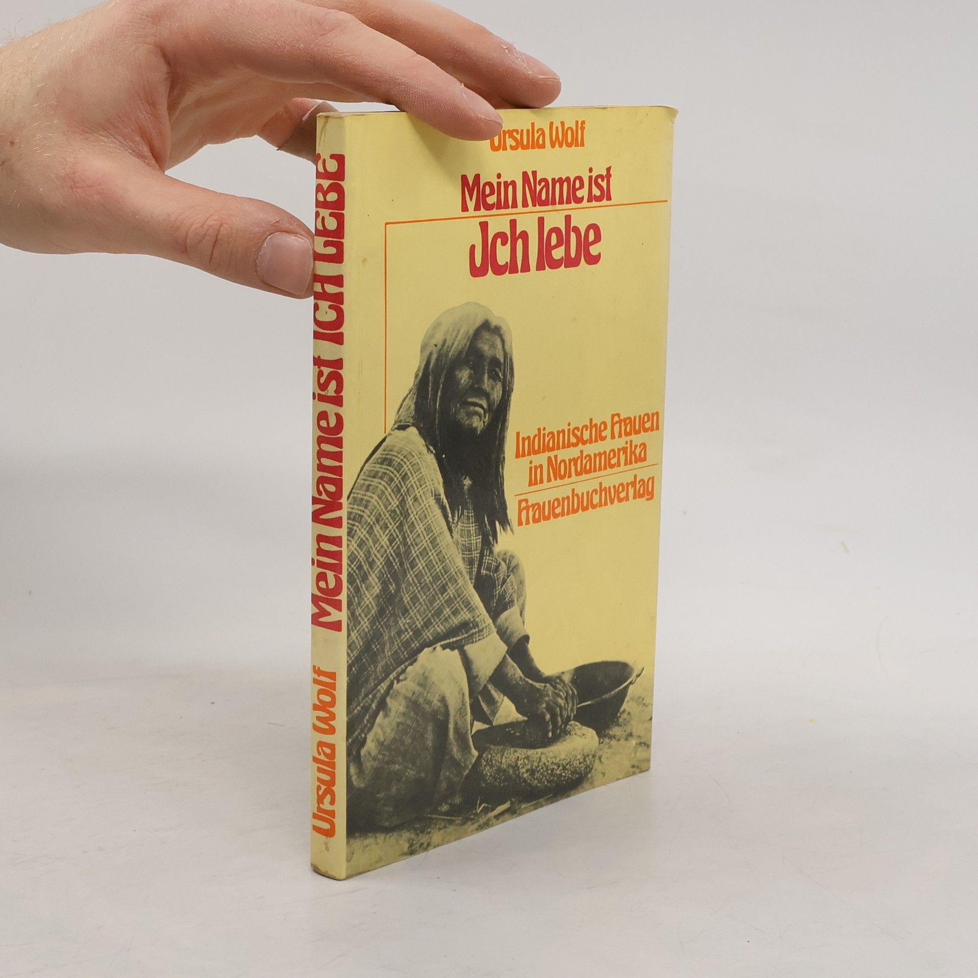 Ursula Wolf Mein name ist Ich Lebe