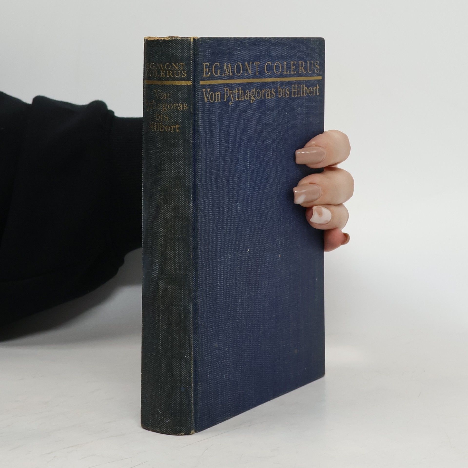 Egmont Colerus Von Pythagoras bis Hilbert